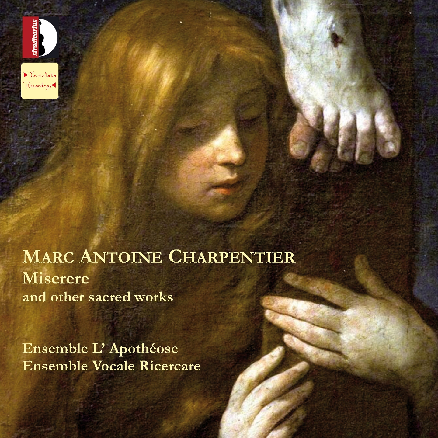 Marc-Antoine Charpentier: Miserere and Other Sacred Works