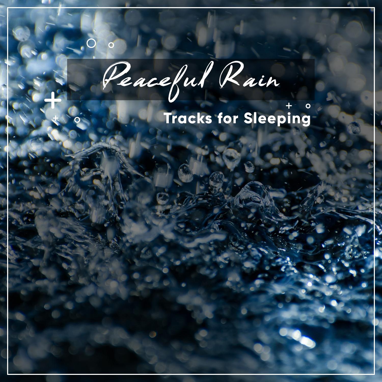 11 Peaceful Rain Tracks for Sleeping
