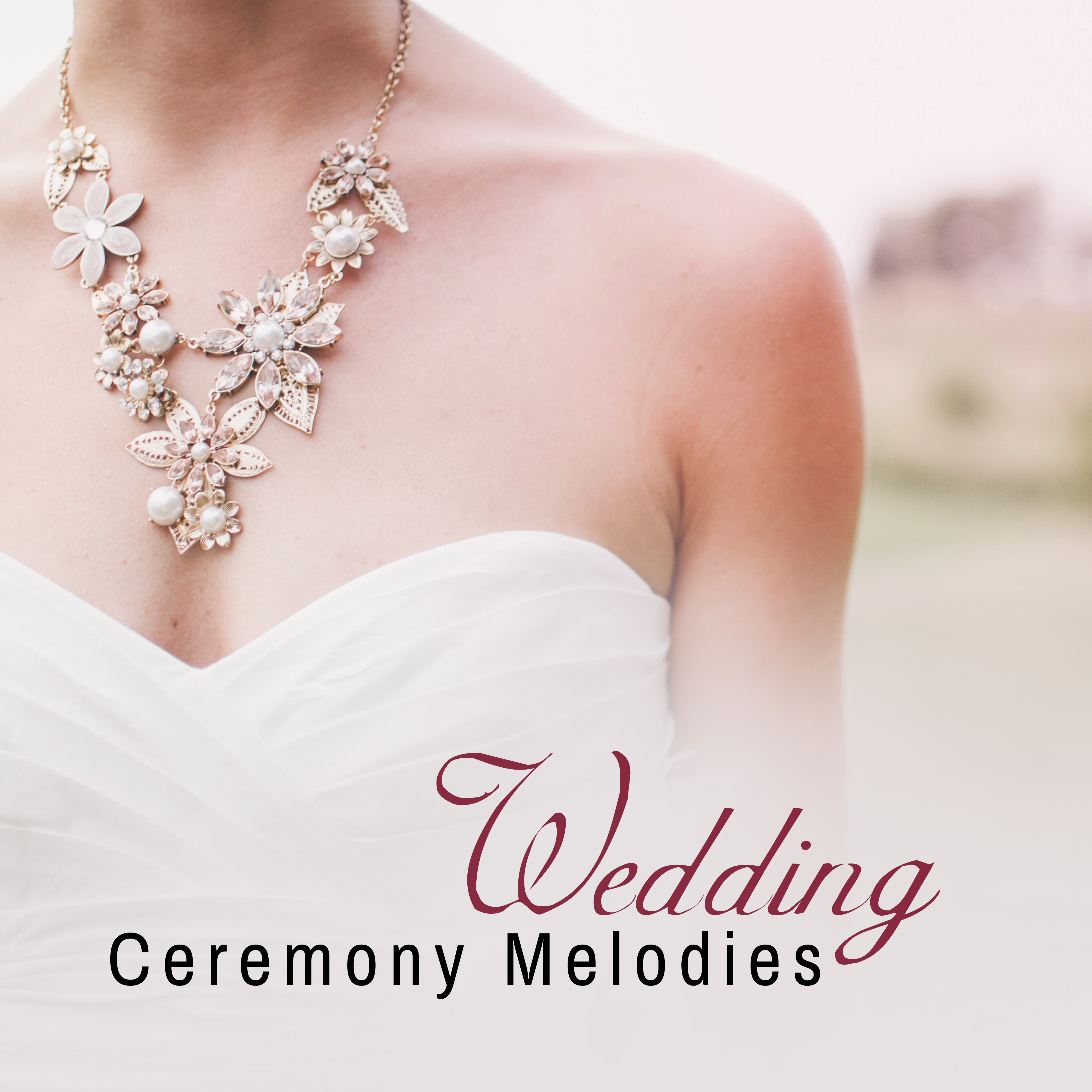 Wedding Ceremony Melodies – Jazz 2017, Pure Instrumental Relaxing Melodies of Piano, Dinner Music