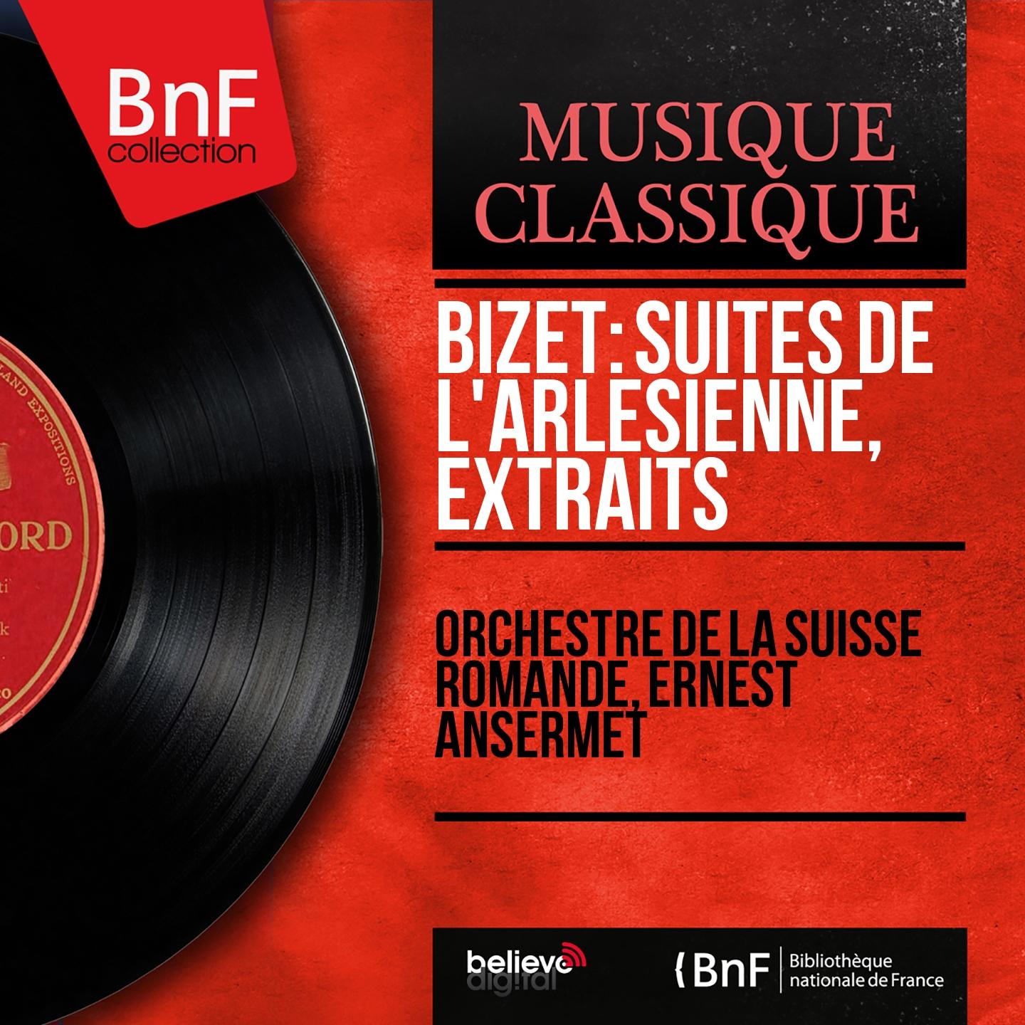 Bizet: Suites de L'Arlésienne, extraits (Mono Version)