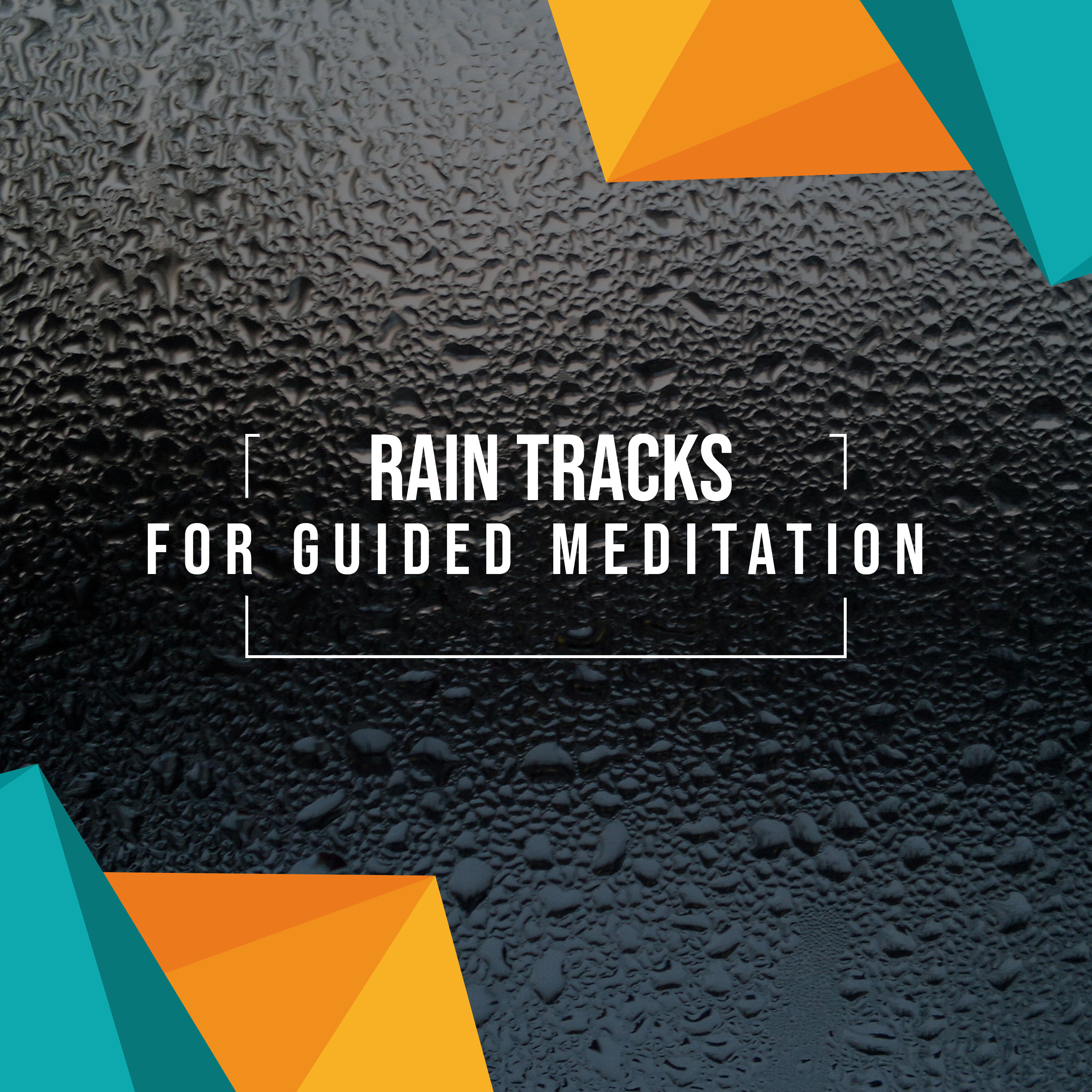 #20 Rolling Rain Tracks to Relieve Stress