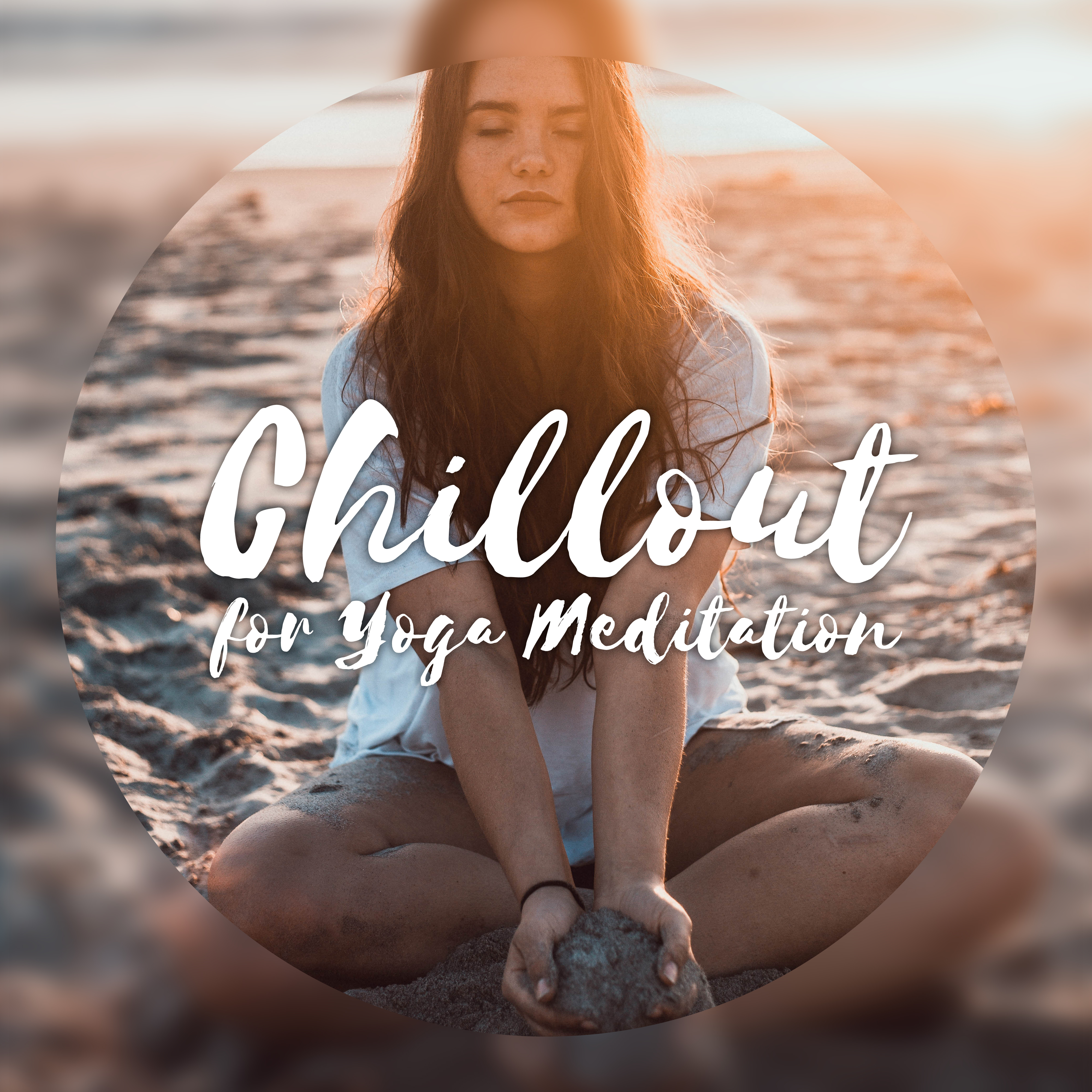 Chillout for Yoga Meditation