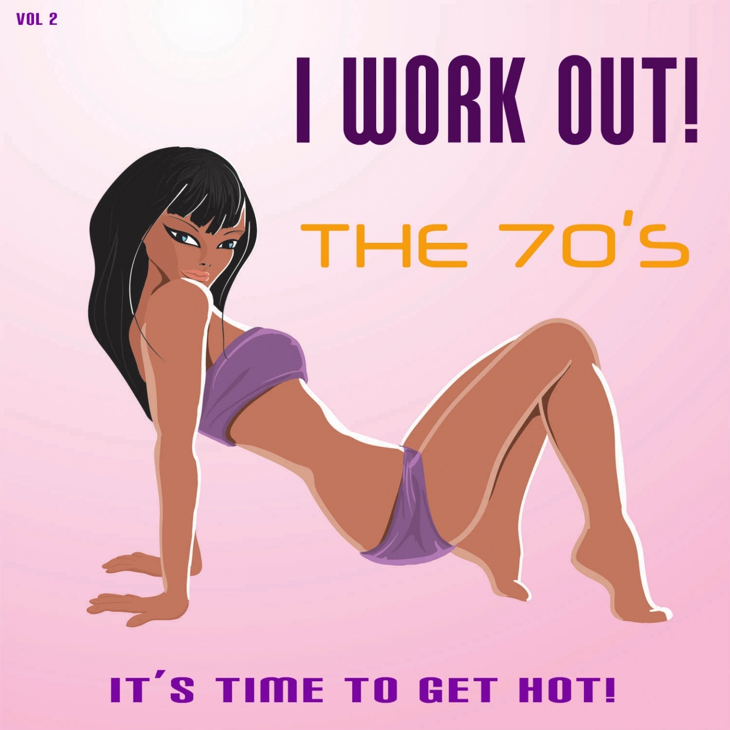 I Work Out! The 70's, Vol. 2