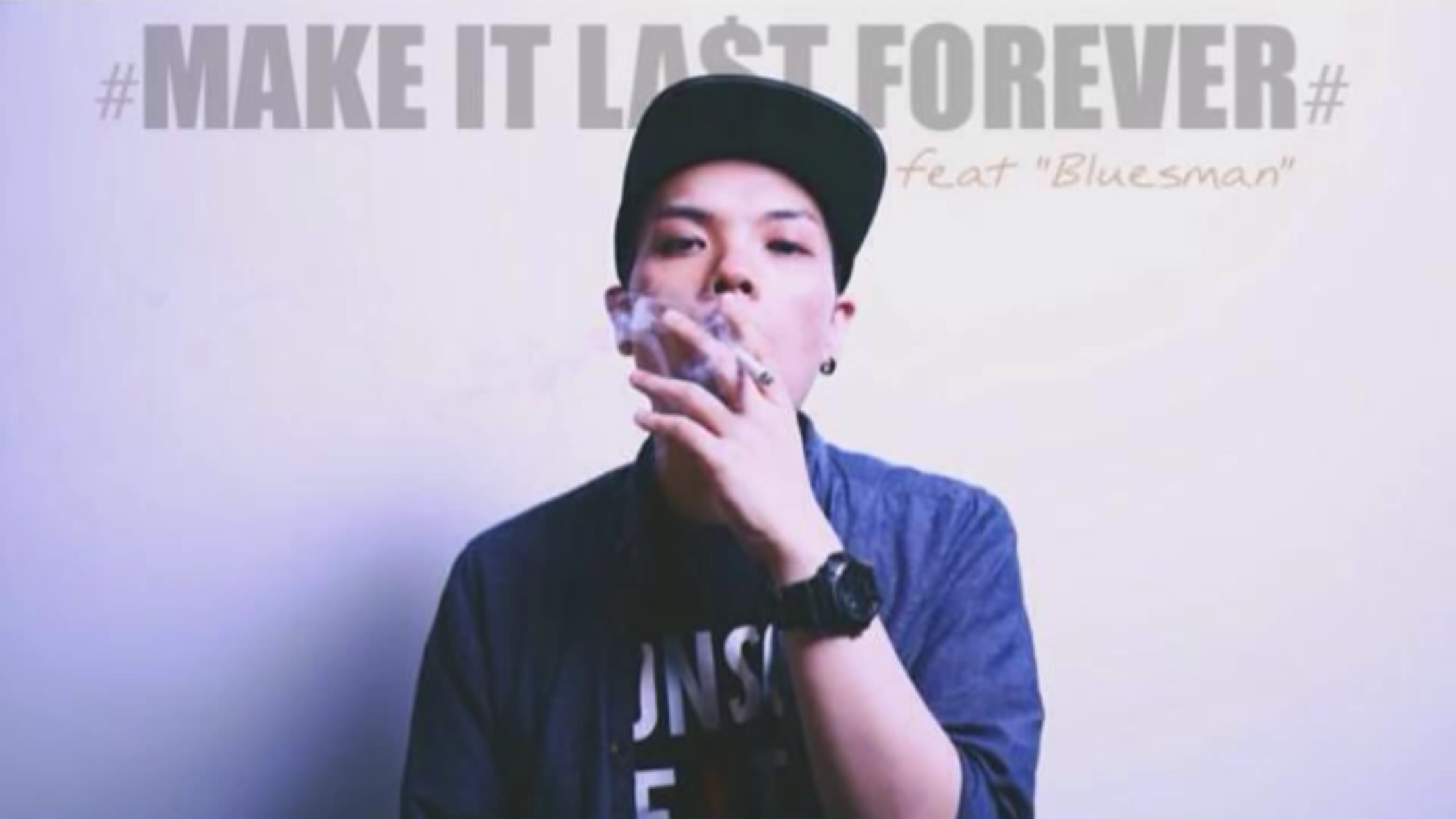 Make it last forever ft. Bluesman