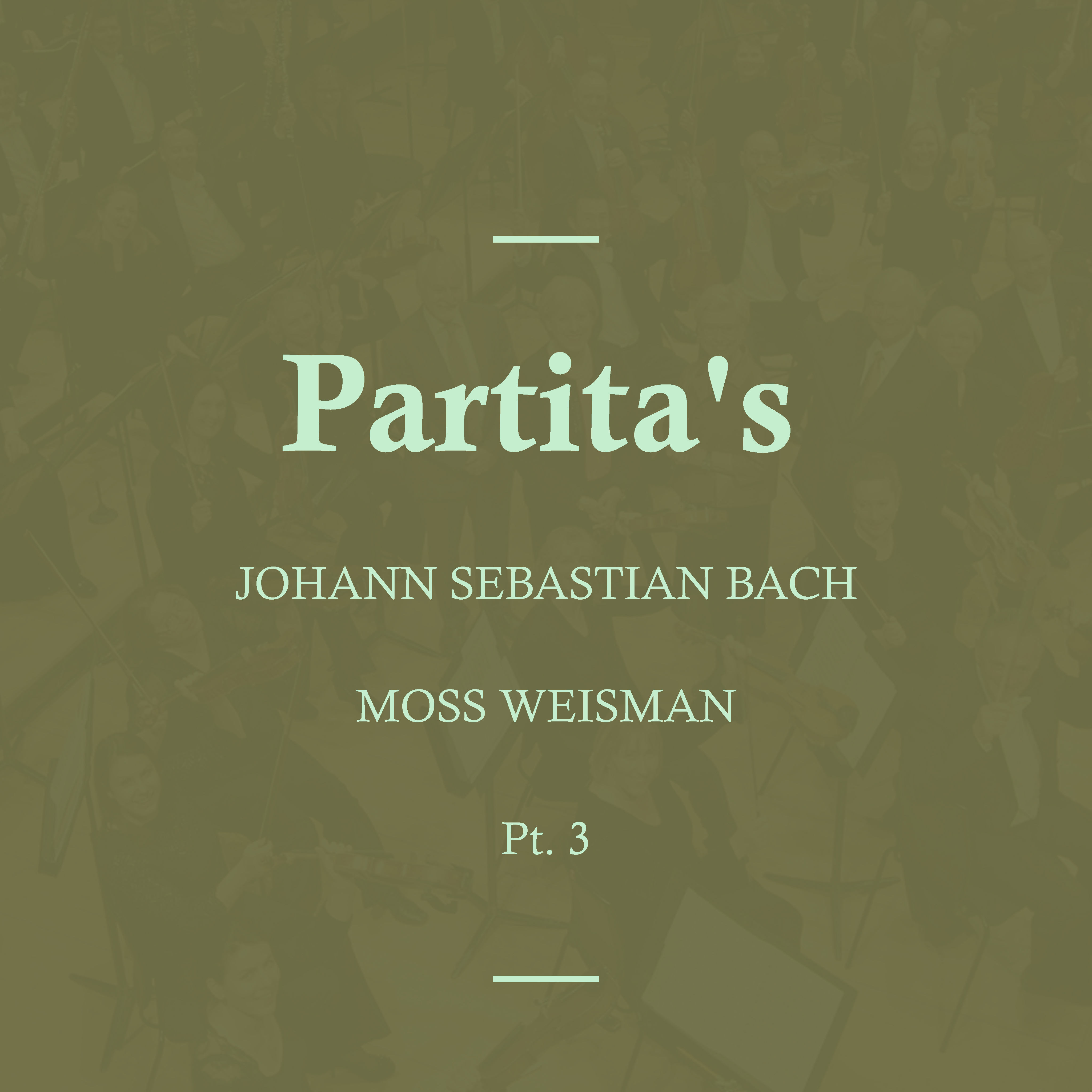 Bach: Partita's Pt.3