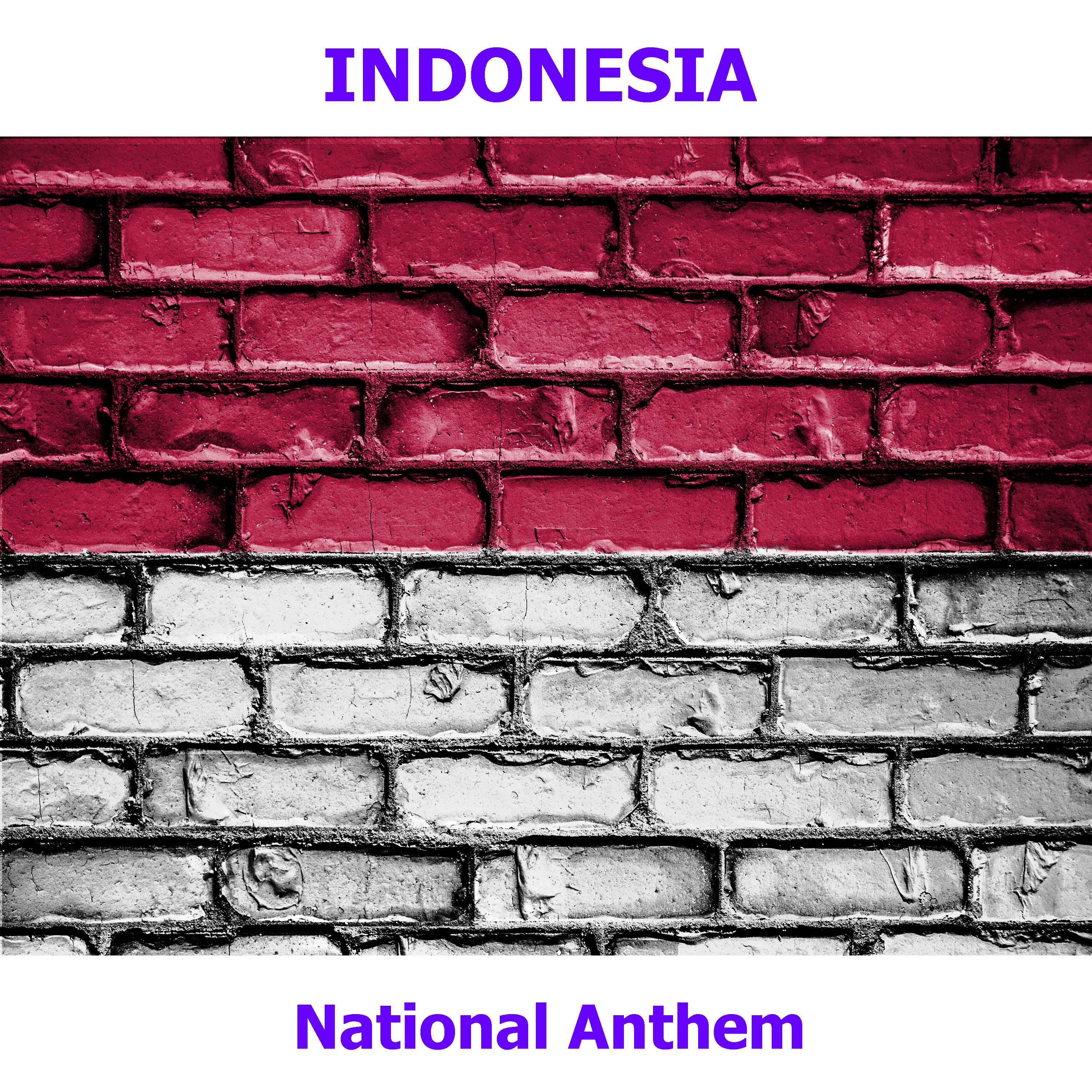 Indonesia - Indonesia Raya - Indonesian National Anthem ( Indonesia the Great )