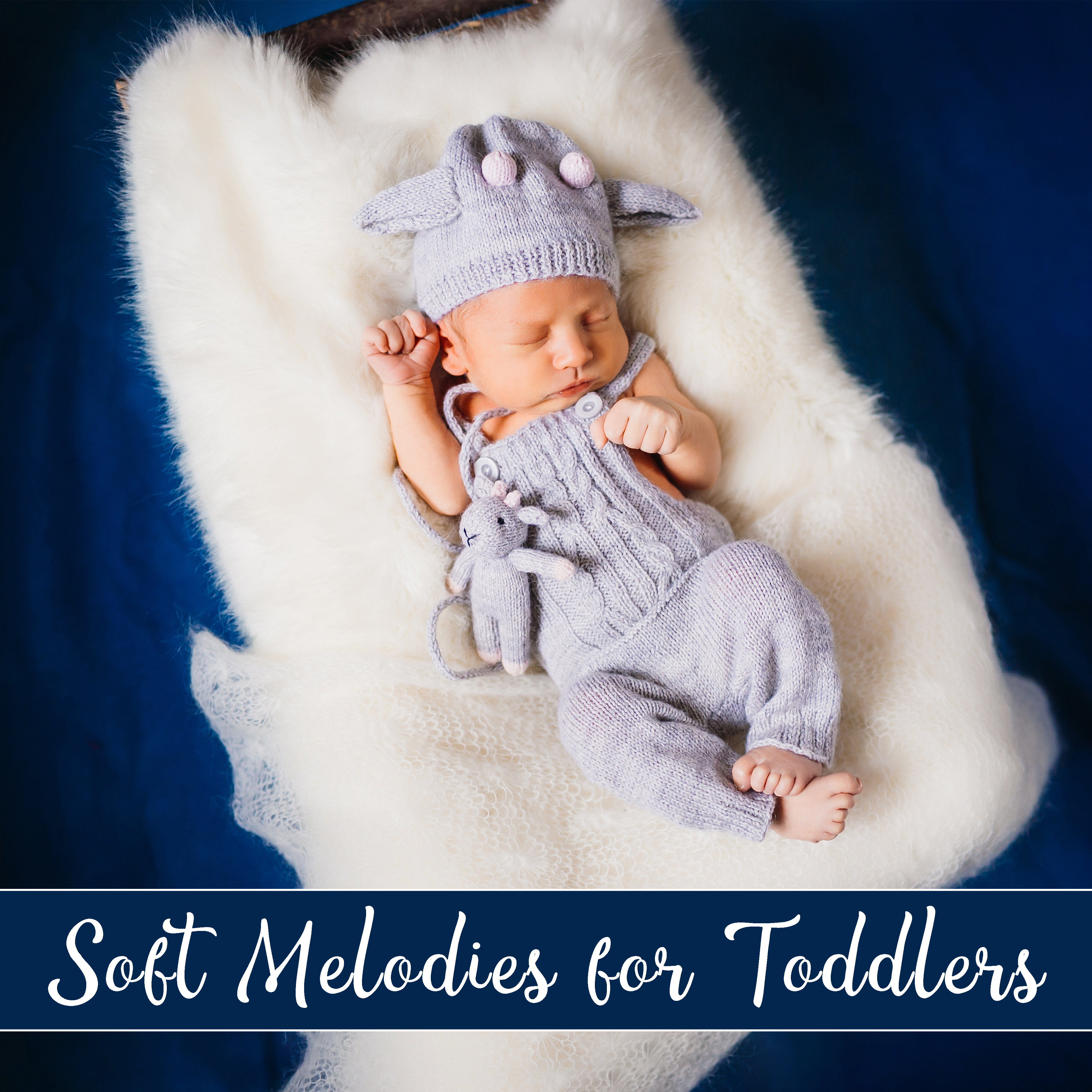 Soft Melodies for Toddlers