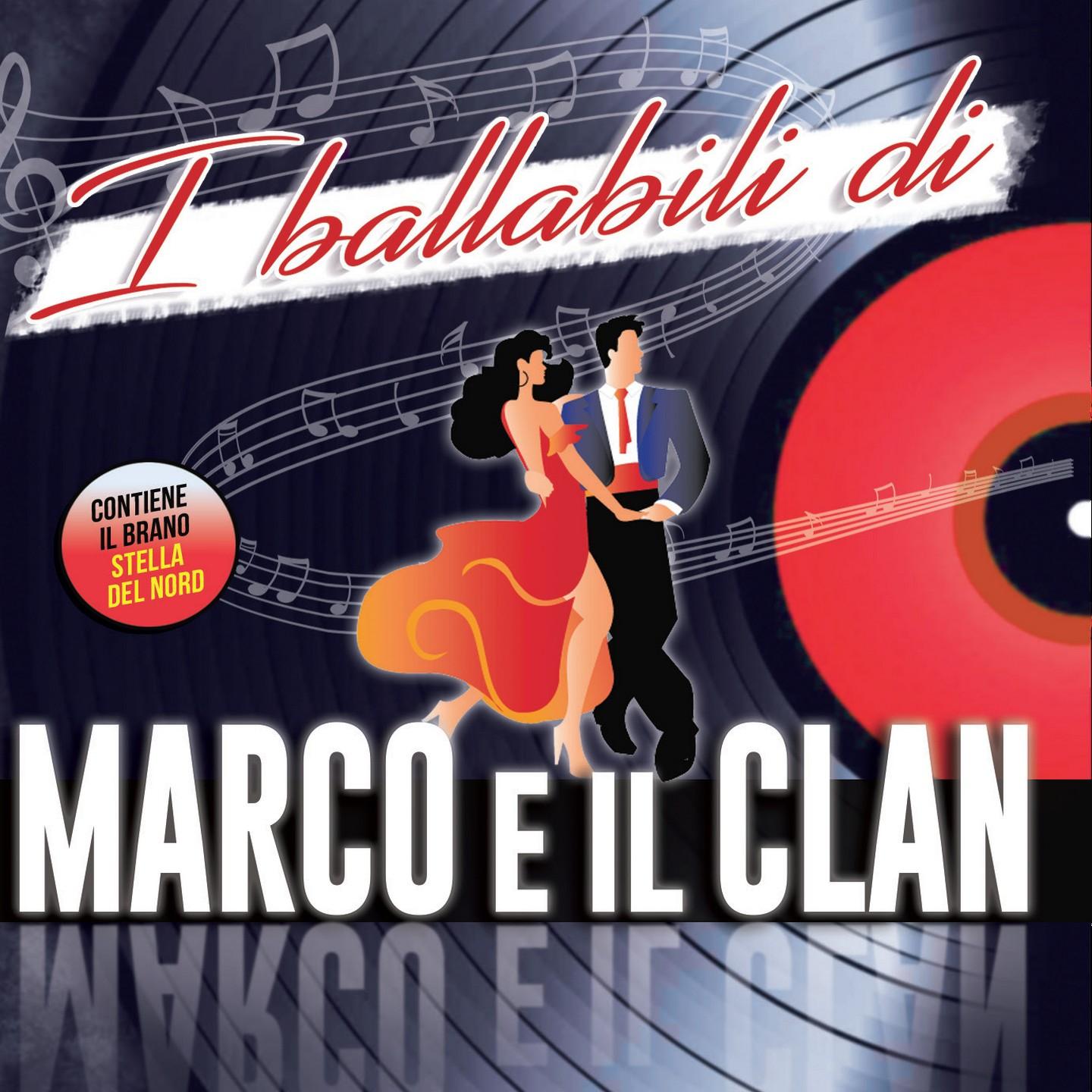 I ballabili di Marco e il clan