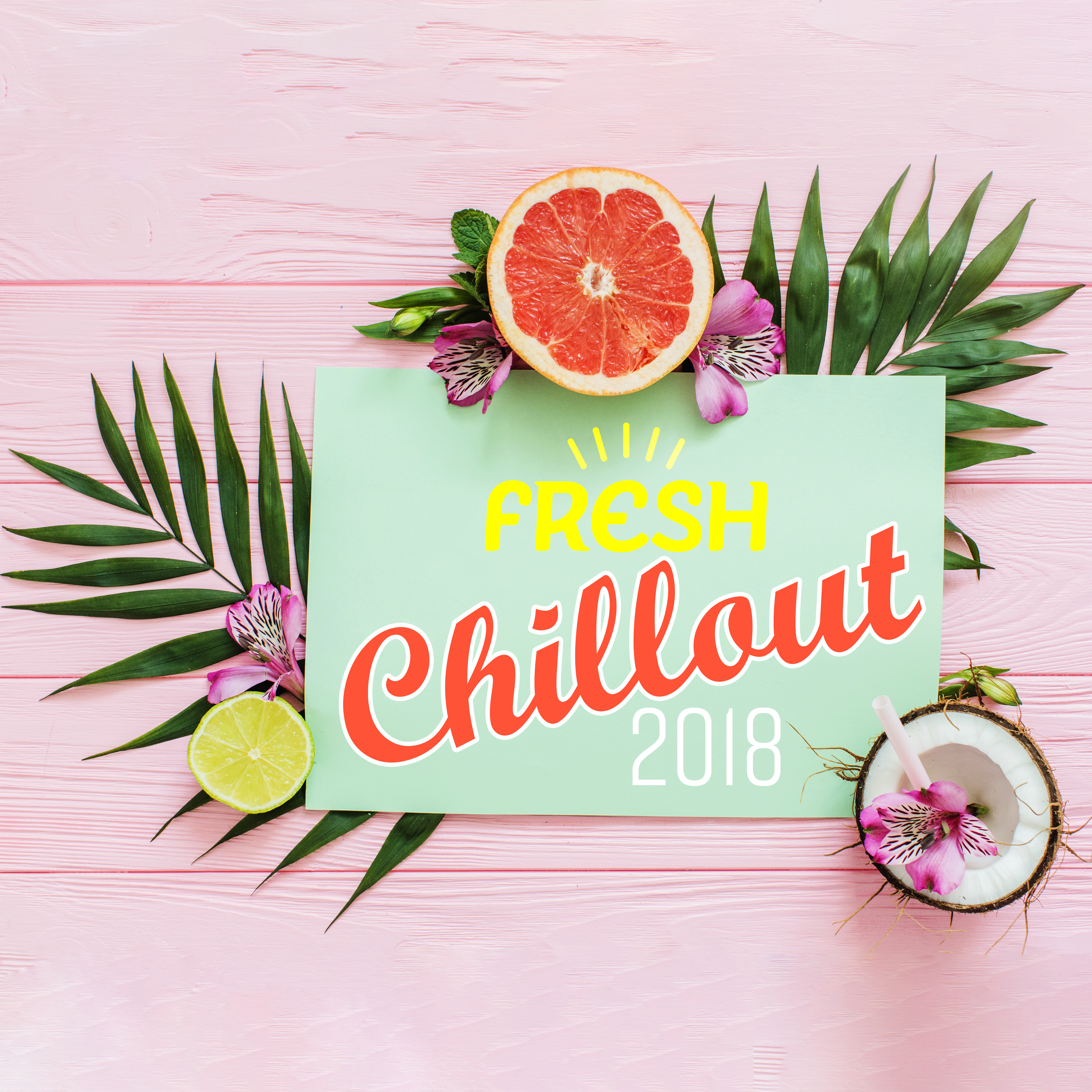 Fresh Chillout 2018