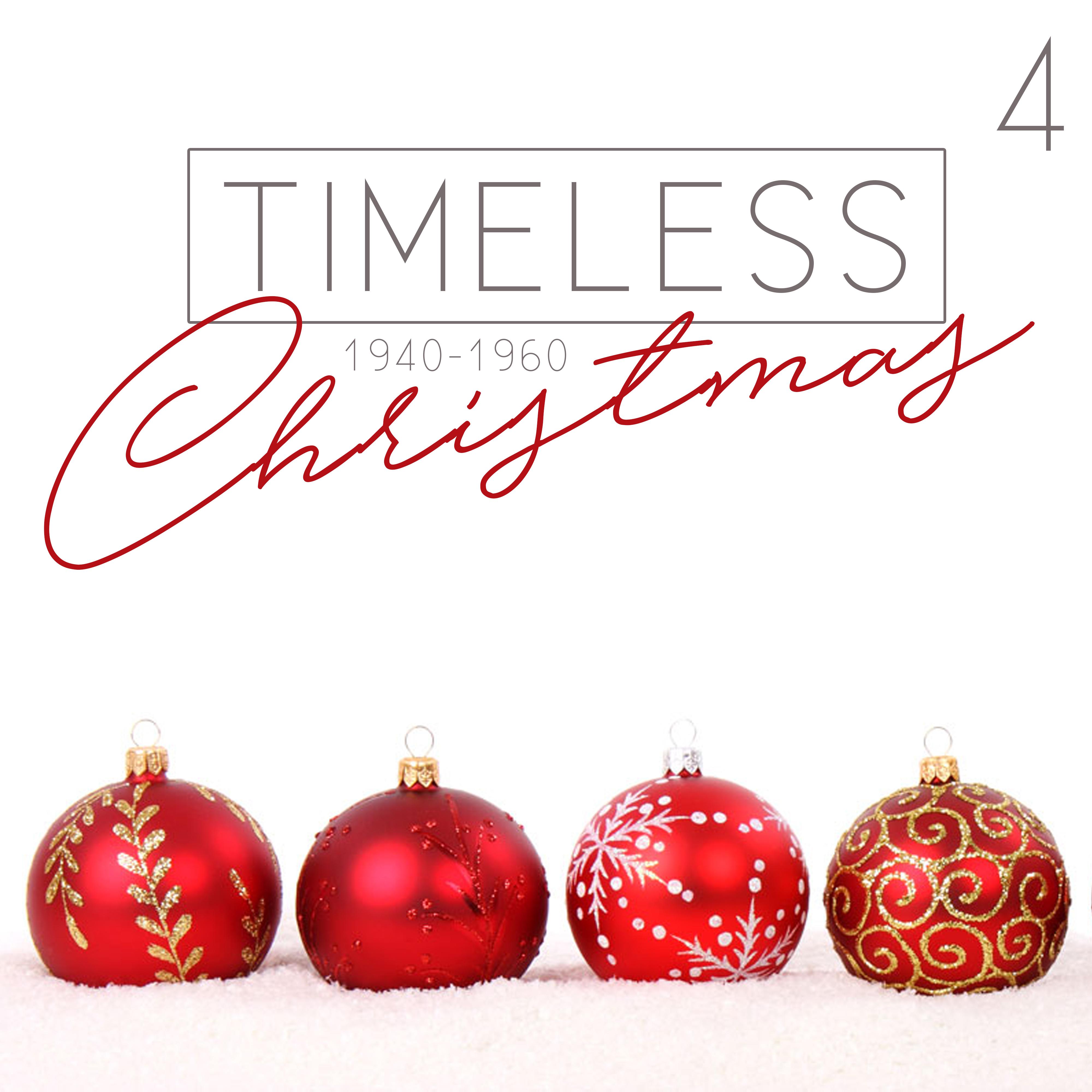 Timeless Christmas (1940 - 1960), Vol. 4