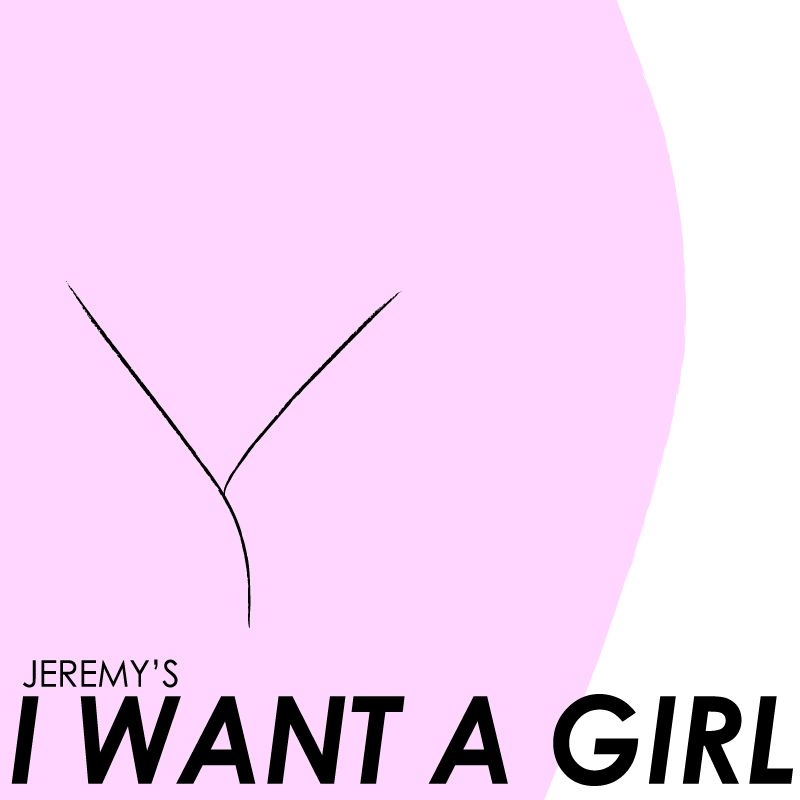 I Want A Girl