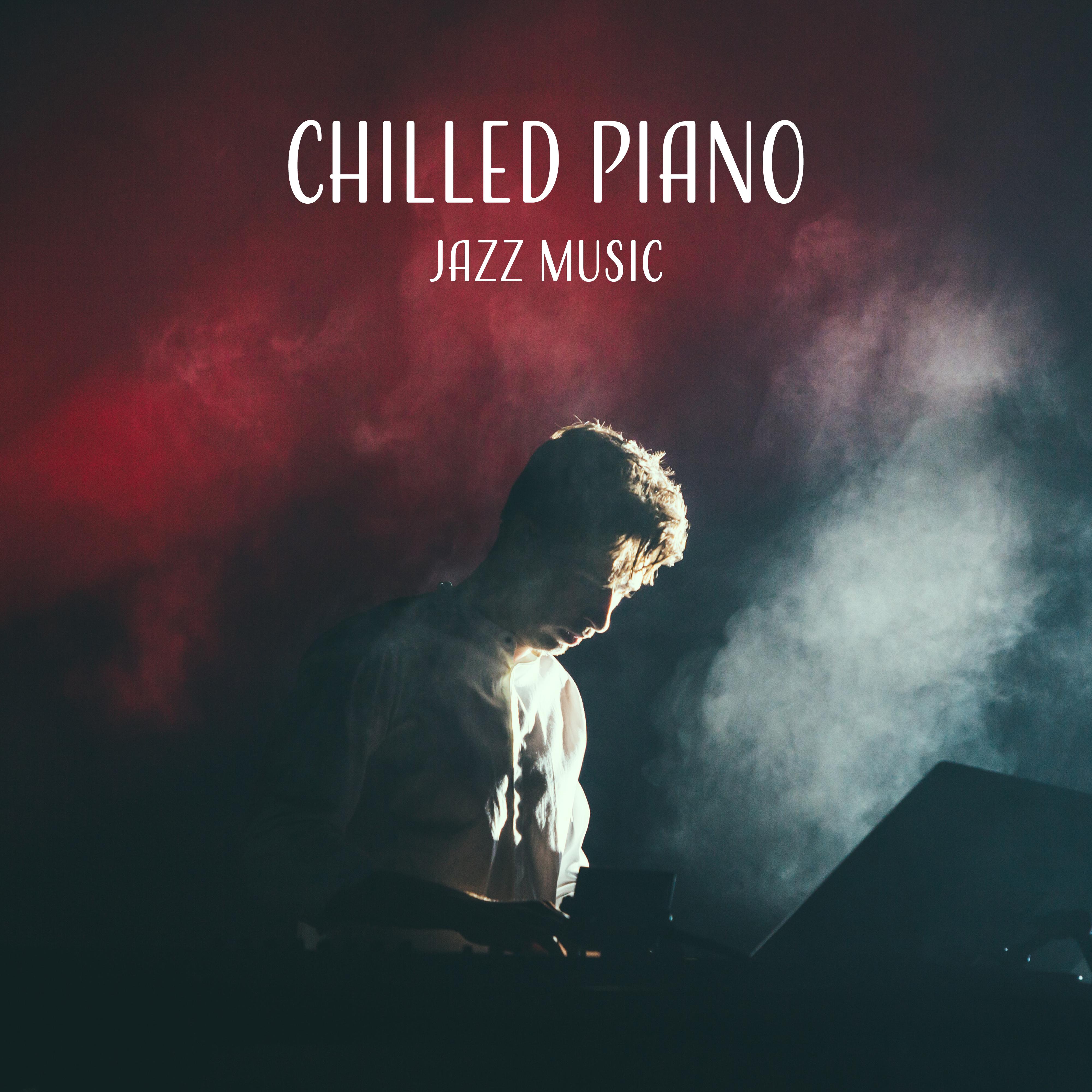 Chilled Piano Jazz Music – Calming Piano Bar, Smooth Songs to Relax, Jazz Music to Rest