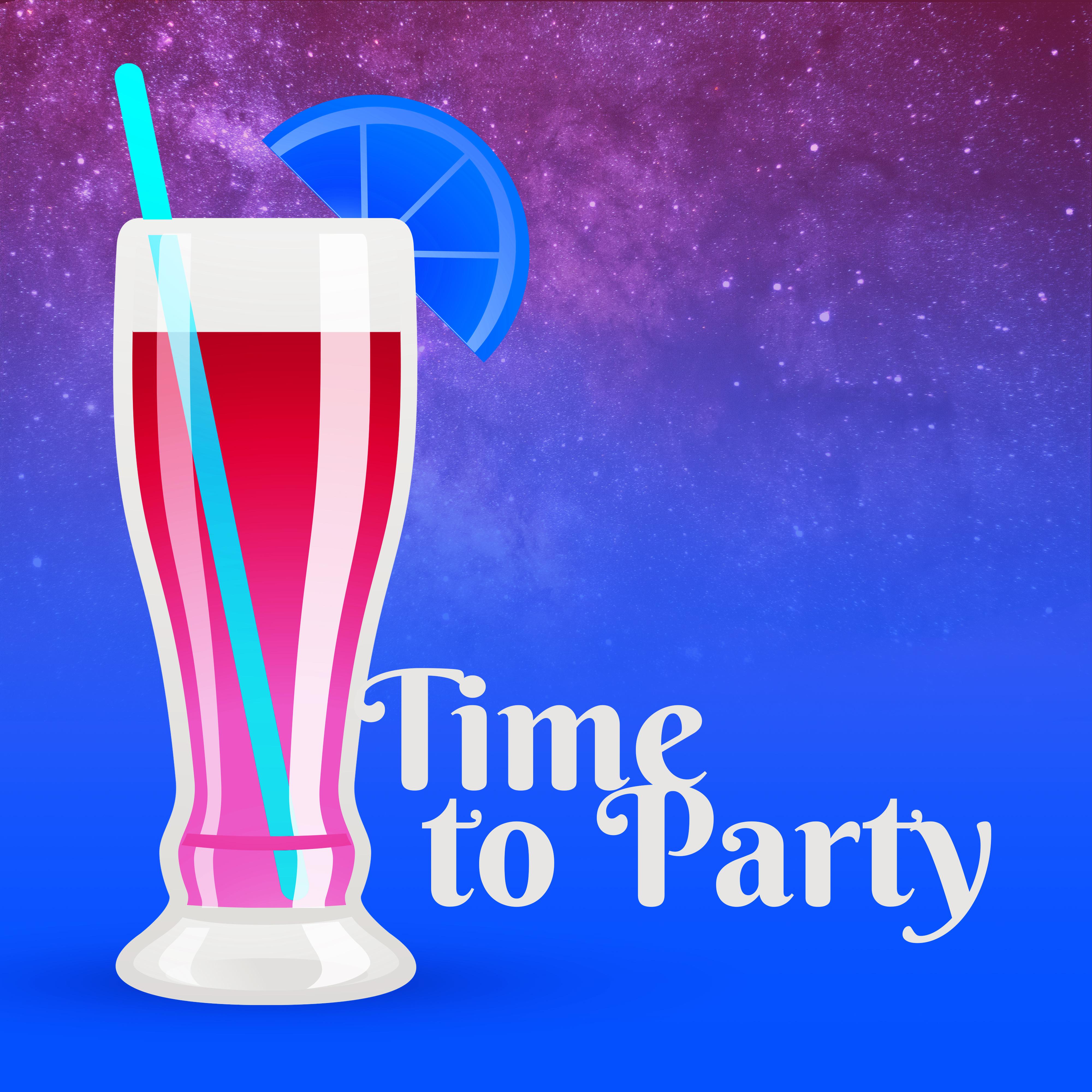 Time to Party – Party Night, Evening Sounds, **** Vibes, Erotic Dance, Hot Summer