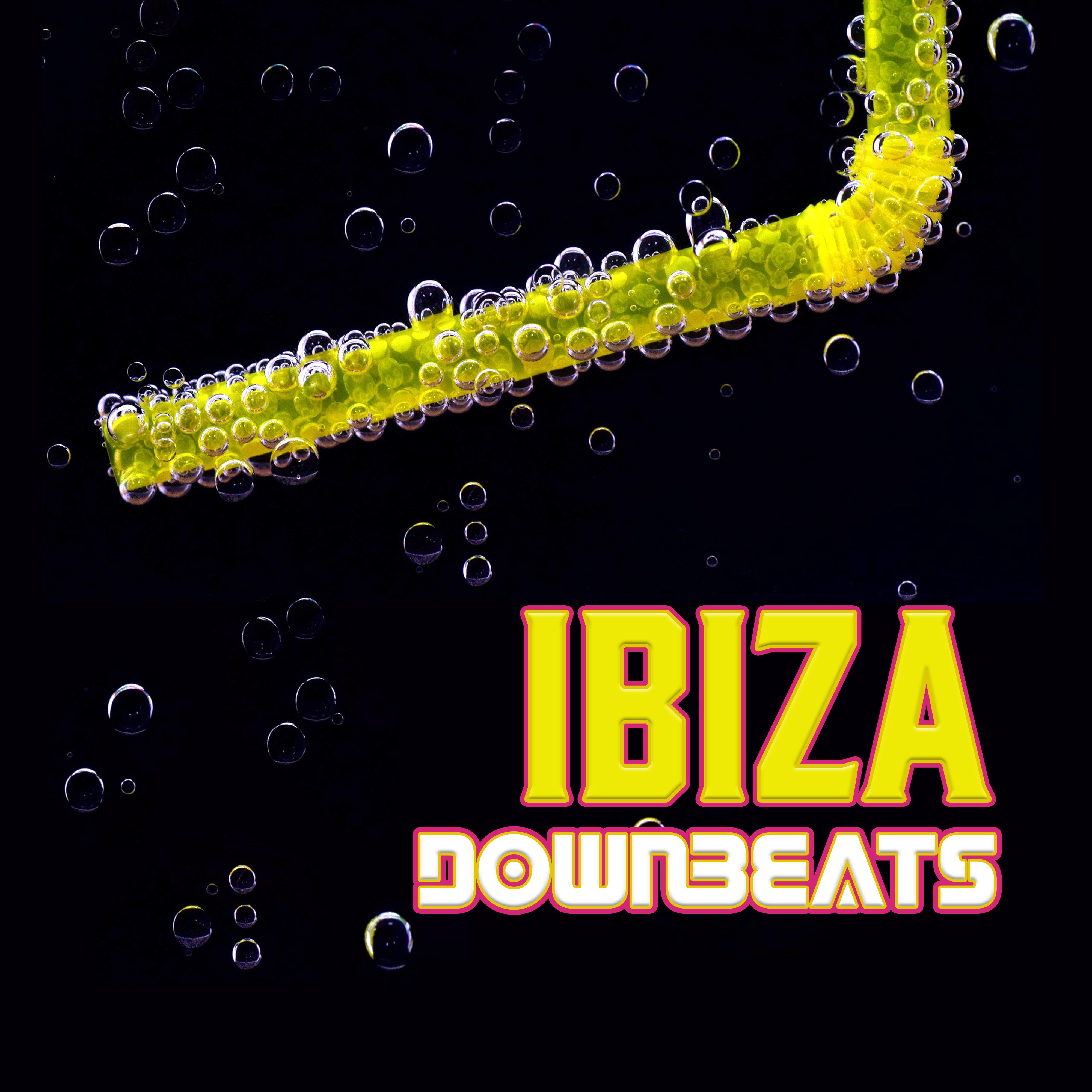 Ibiza Downbeats – Chillout Music, Ibiza Party Hits, Chill Out 2017, Todays Chillout, Dance Music