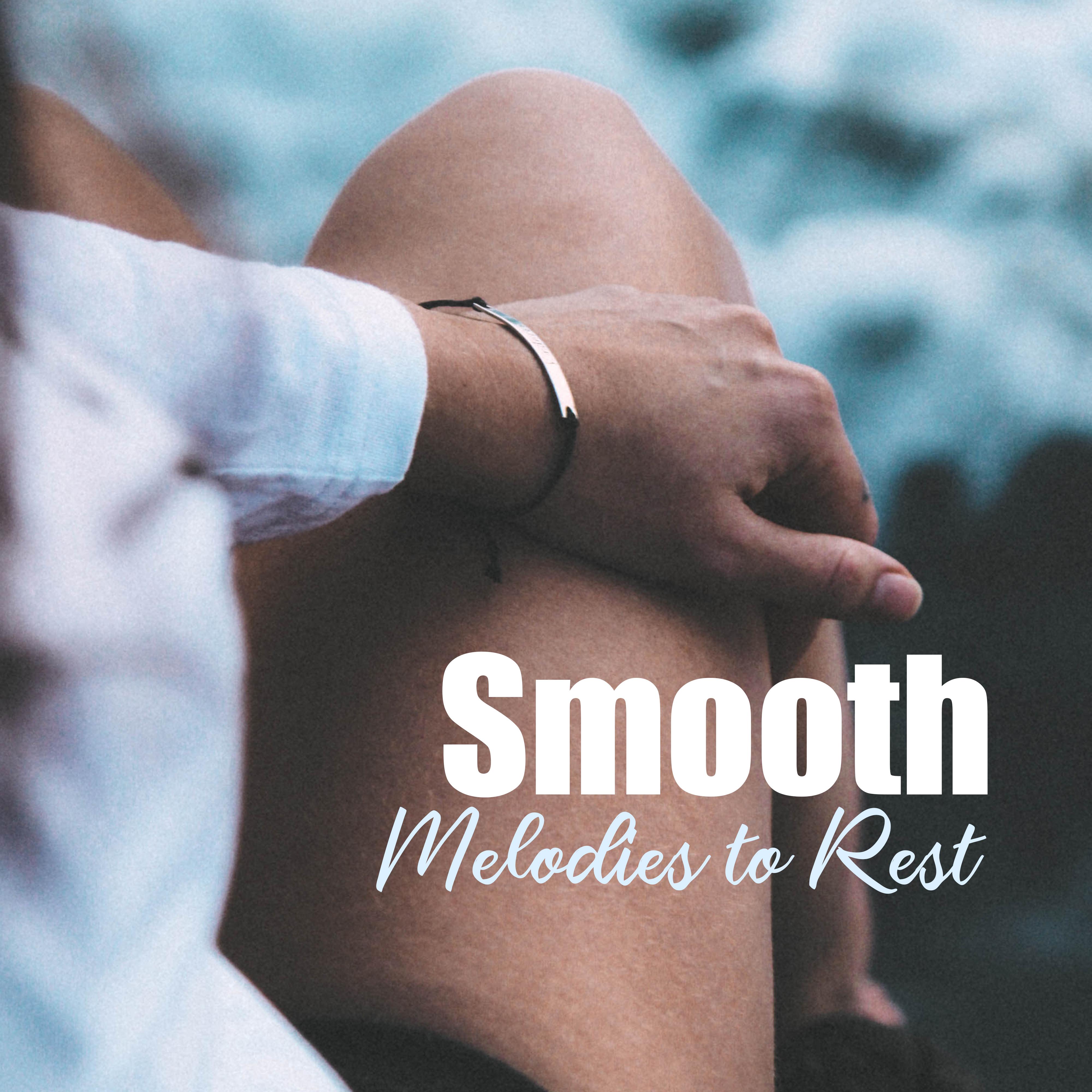 Smooth Melodies to Rest