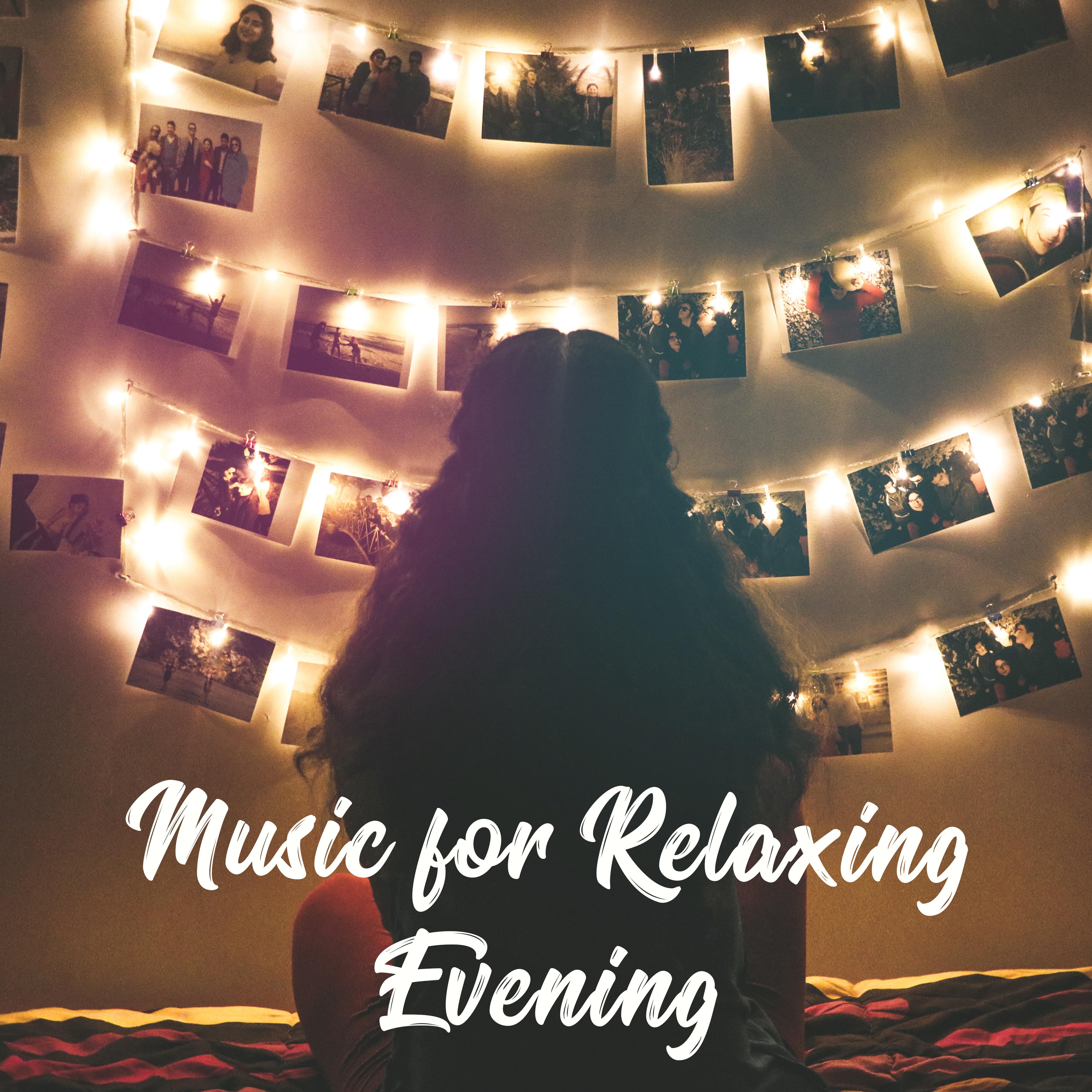 Music for Relaxing Evening