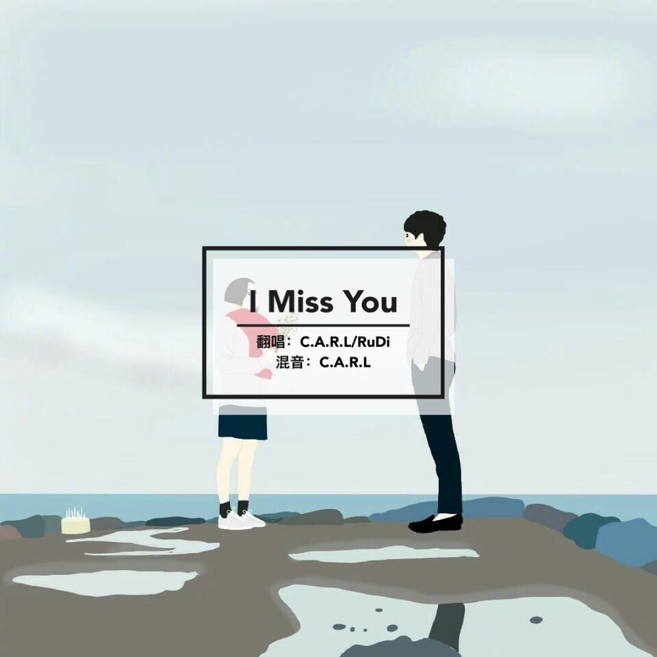 I Miss You（Cover：Rocoberry）