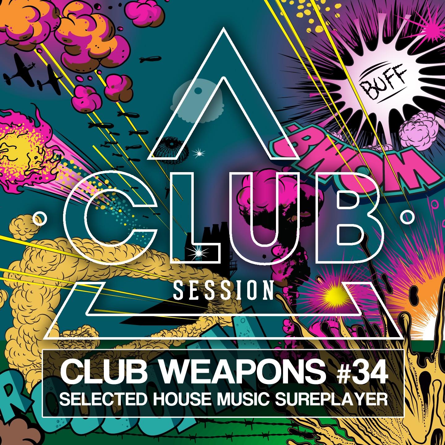 Club Session pres. Club Weapons No. 34