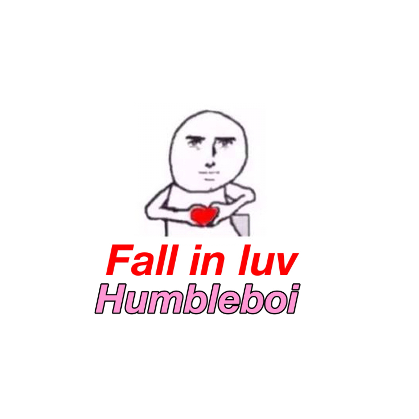 "Fall in luv"