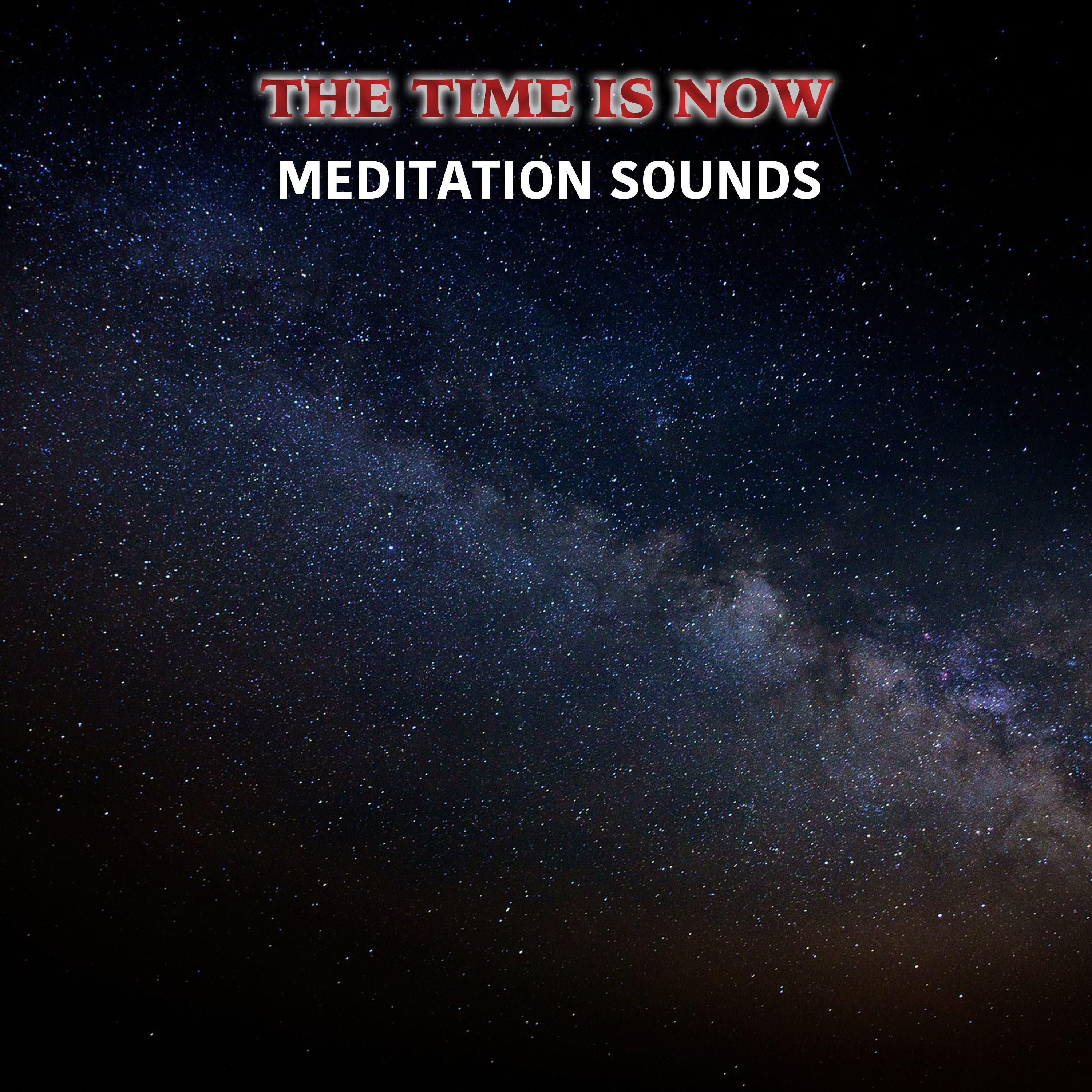 17 The Time is Now Meditation Sounds
