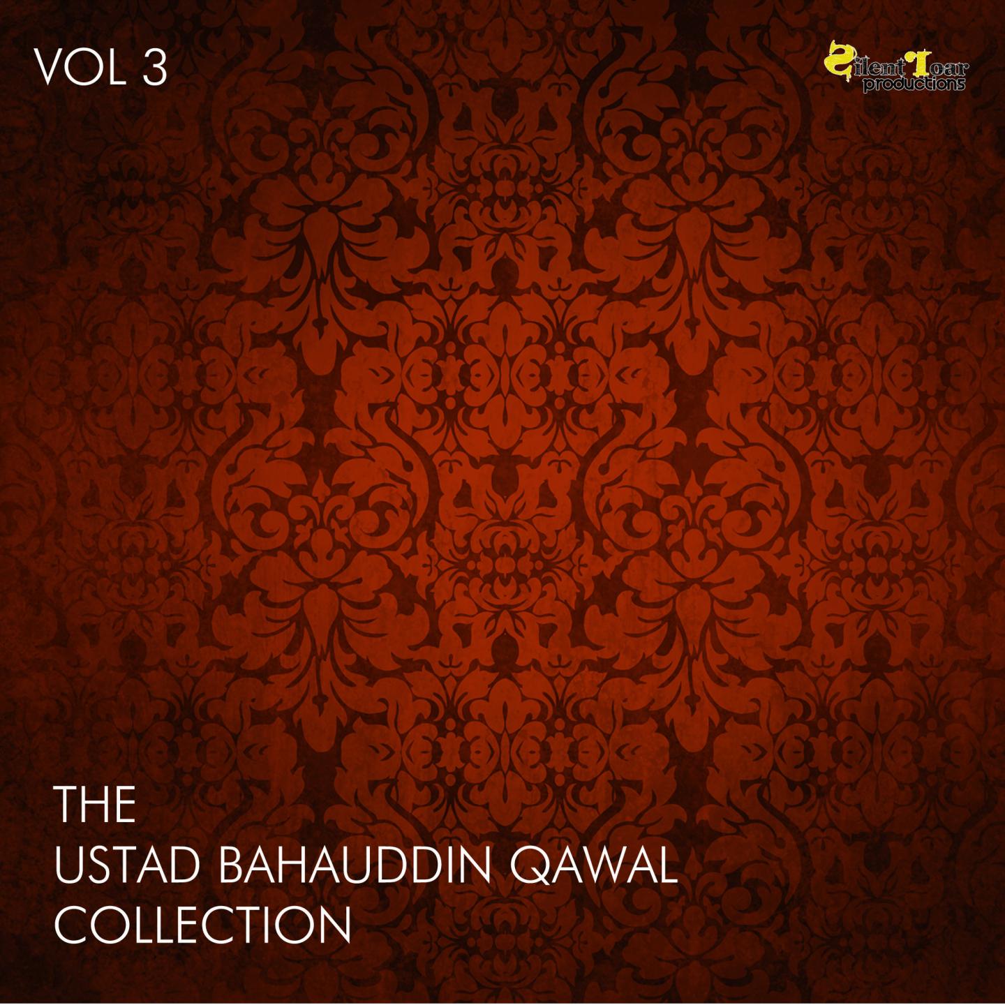 The Ustad Bahauddin Qawal Collection, Vol. 3