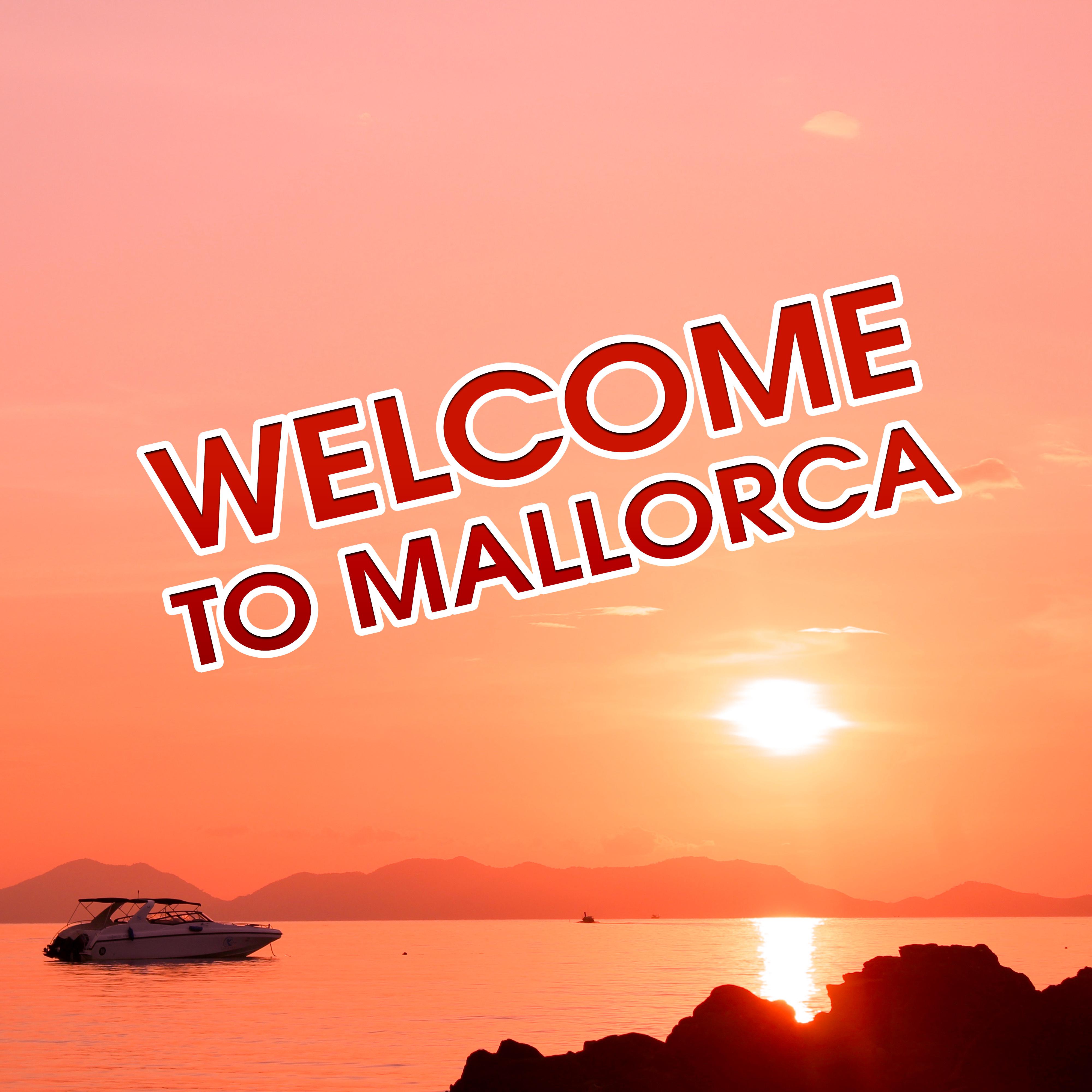 Welcome to Mallorca – Summer Chill Out, Smooth Chillout Tunes, Free Time, Holiday, Beach Lounge