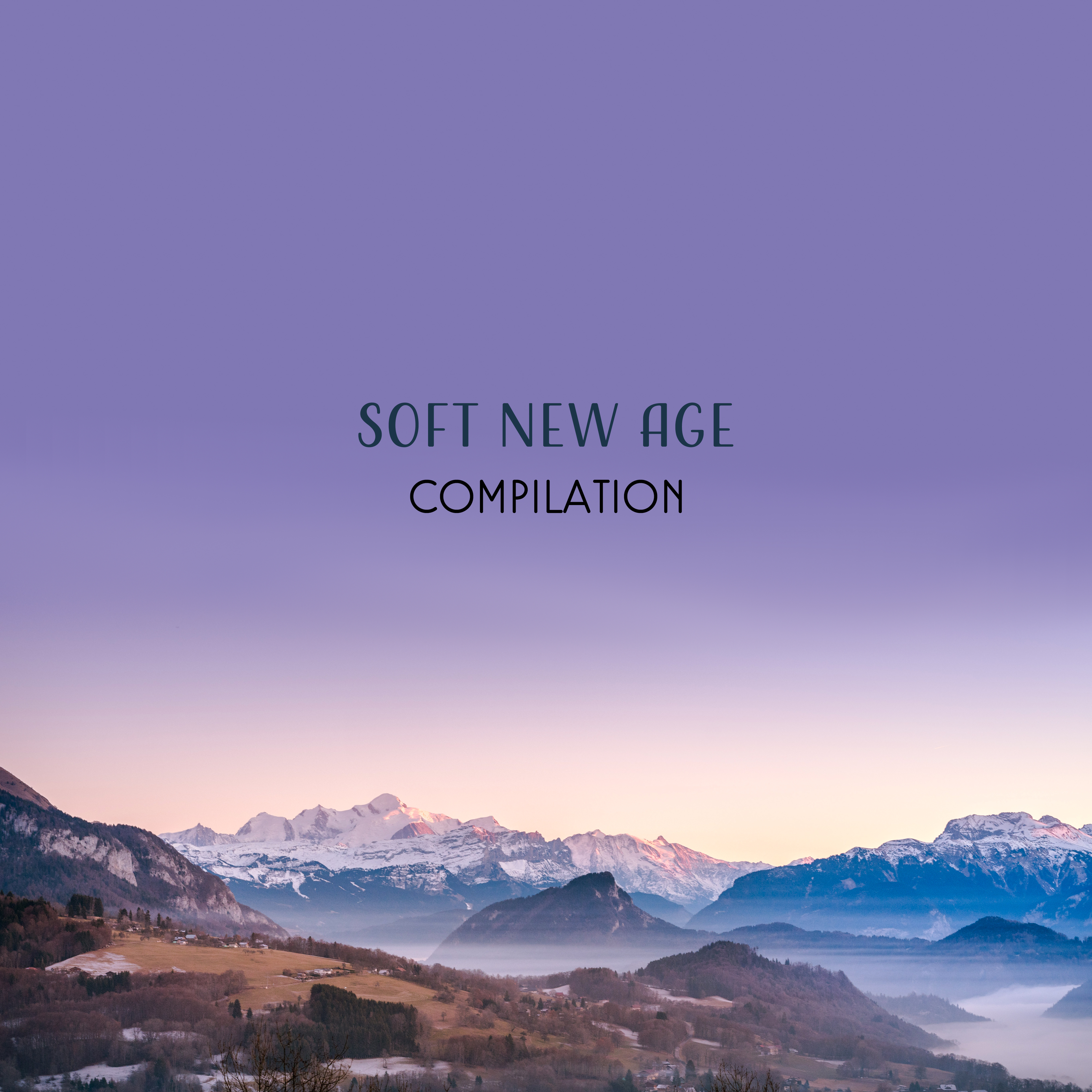 Soft New Age Compilation – Music for Spa, Relaxation, Massage, Therapy, Nature Sounds