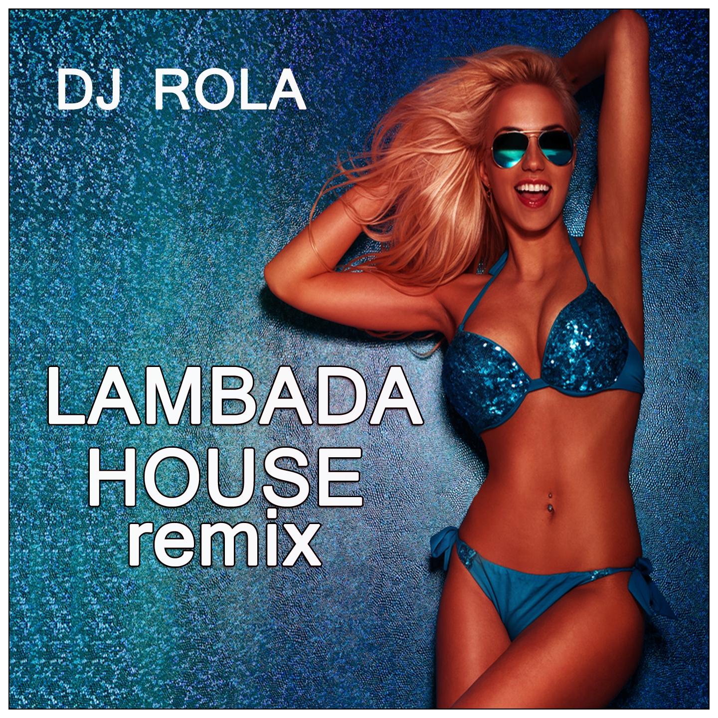 Lambada House Remix