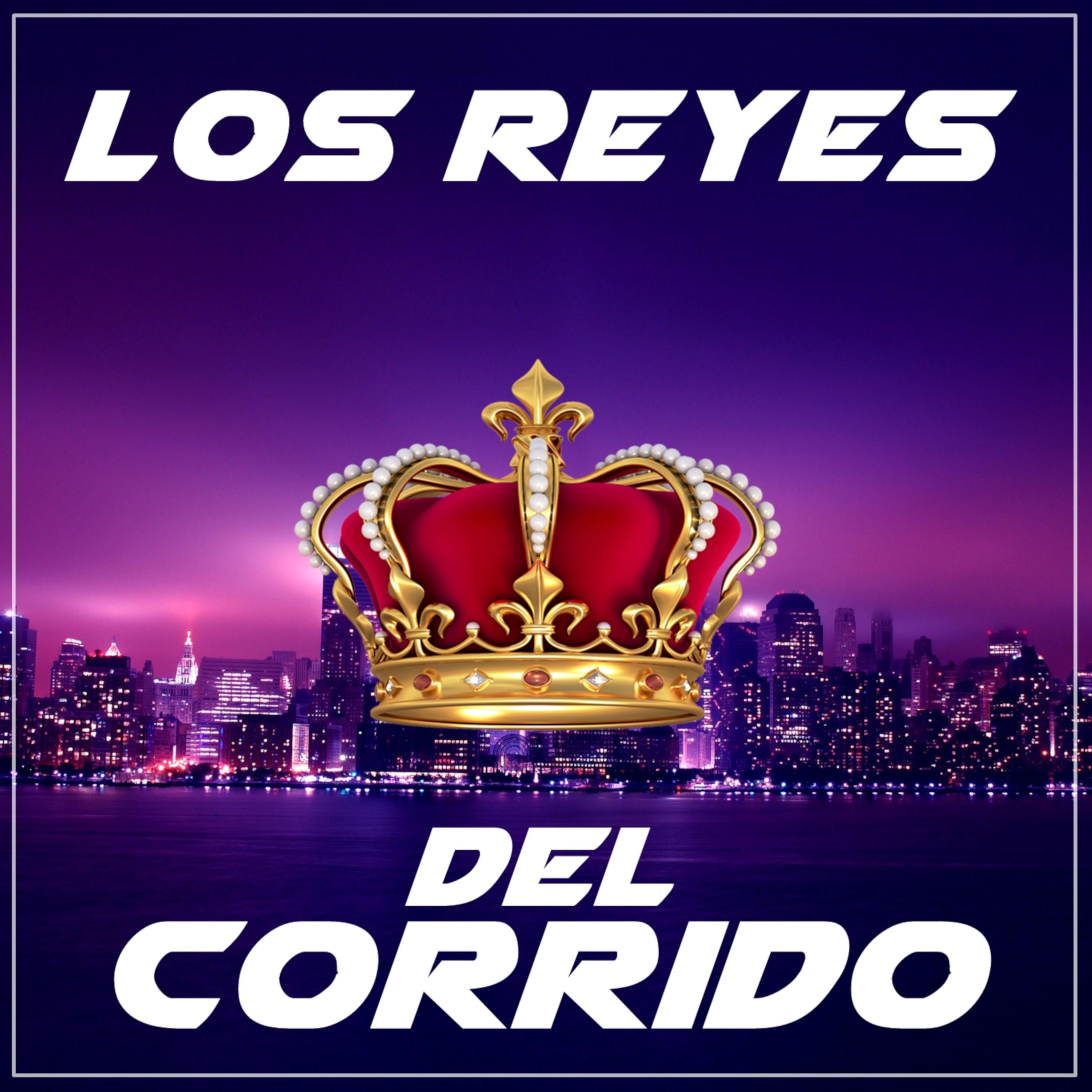 Los Reyes Del Corrido