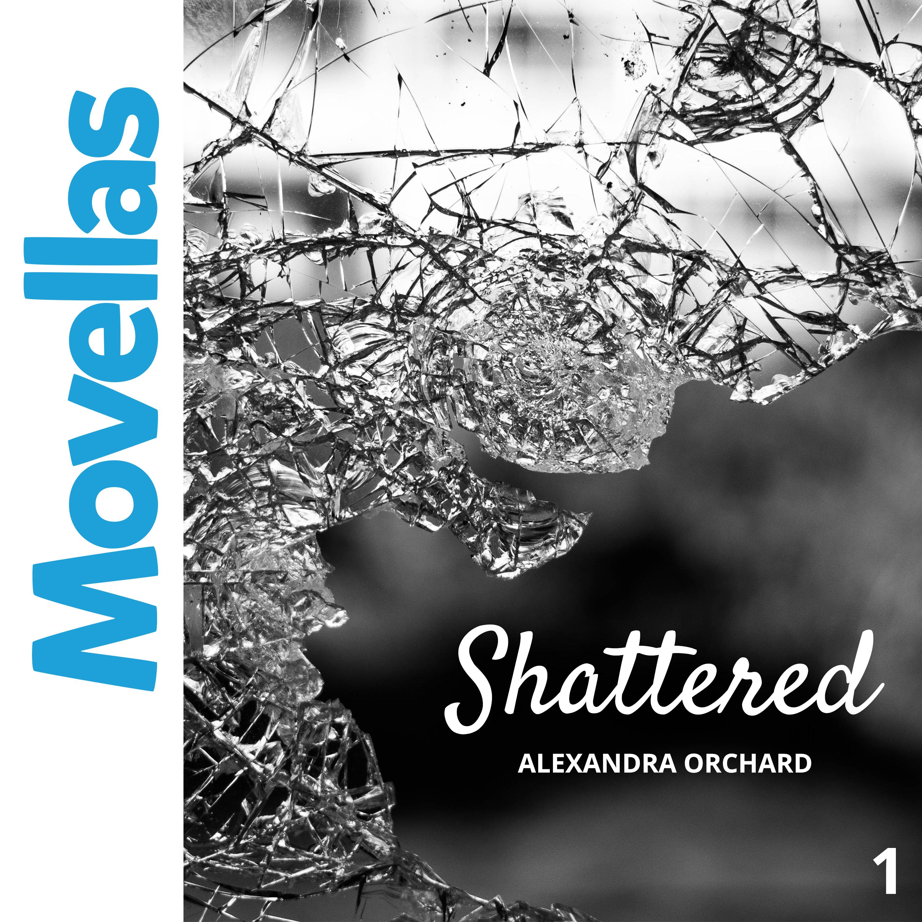 Shattered