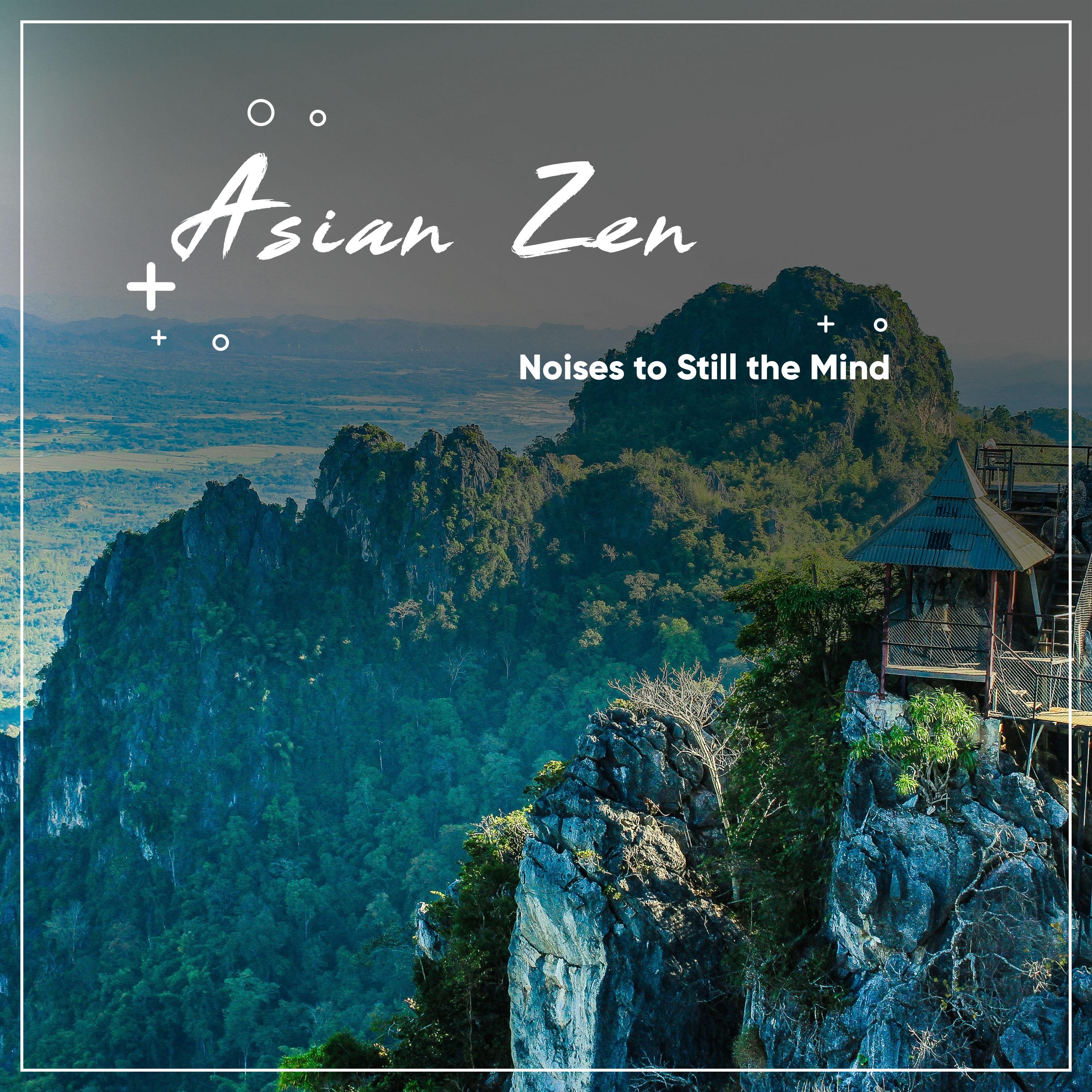 #11 Asian Zen Noises to Still the Mind