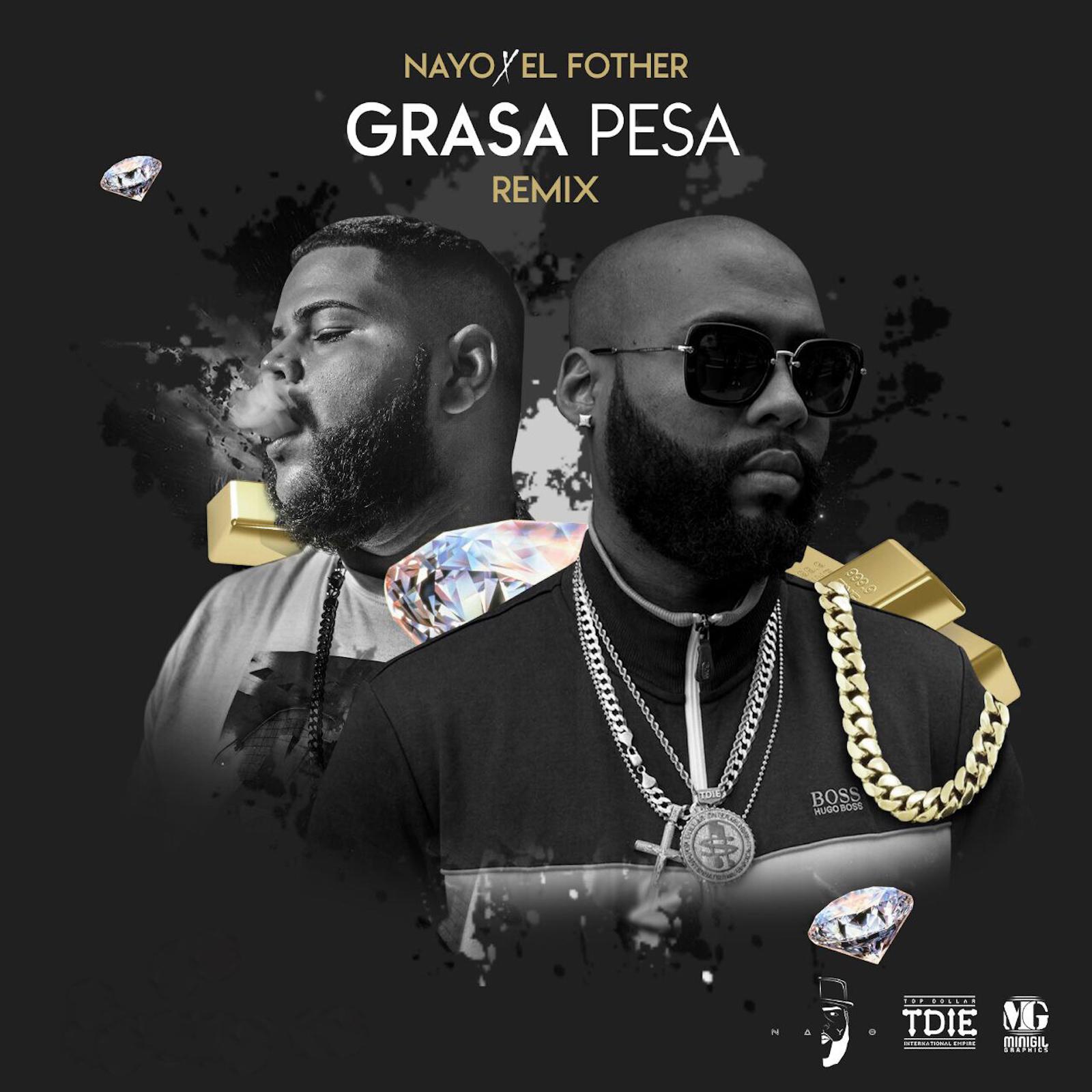 La Grasa Pesa (Remix) [feat. El Fother]