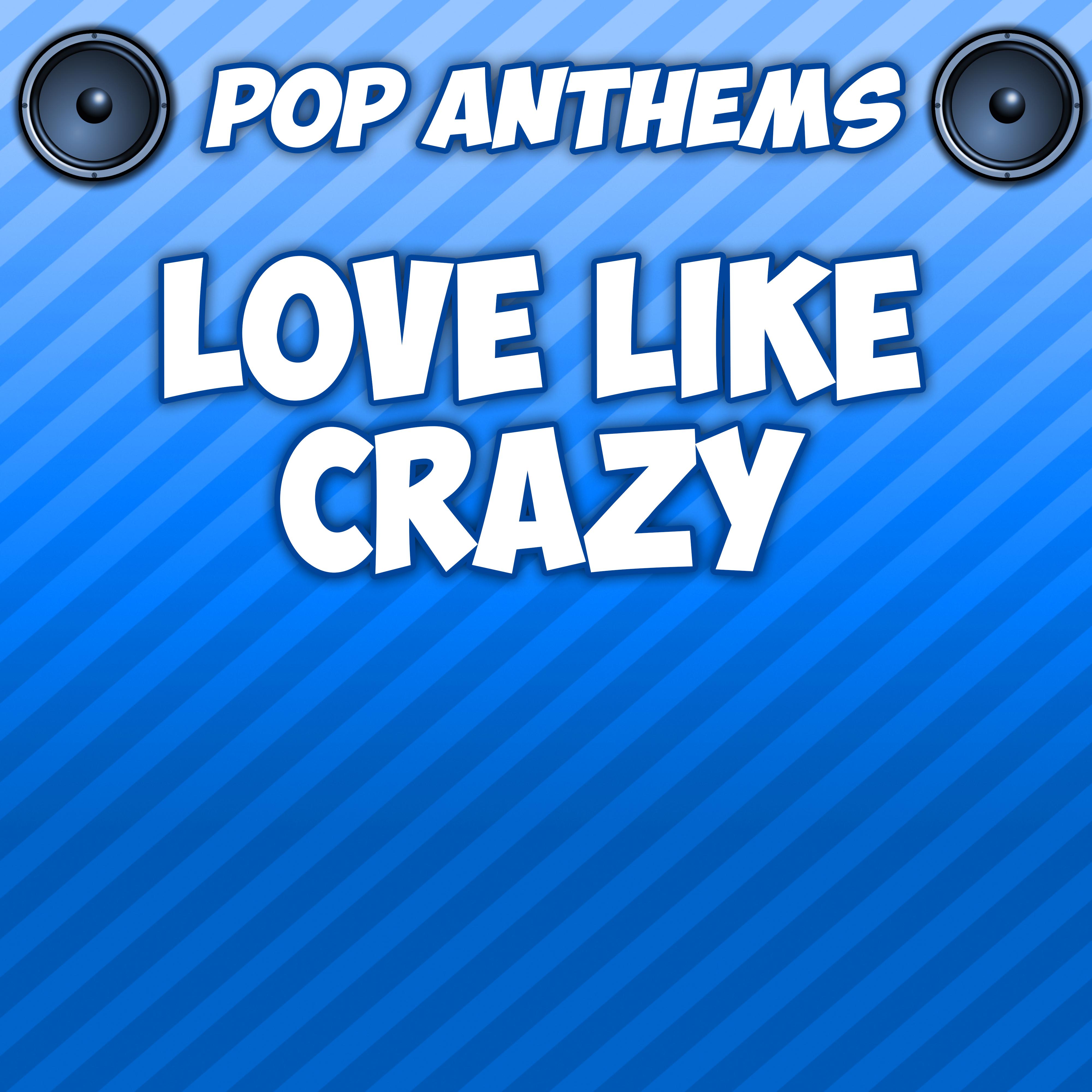 Love Like Crazy (Intro) [Originally Performed By Lee Brice]