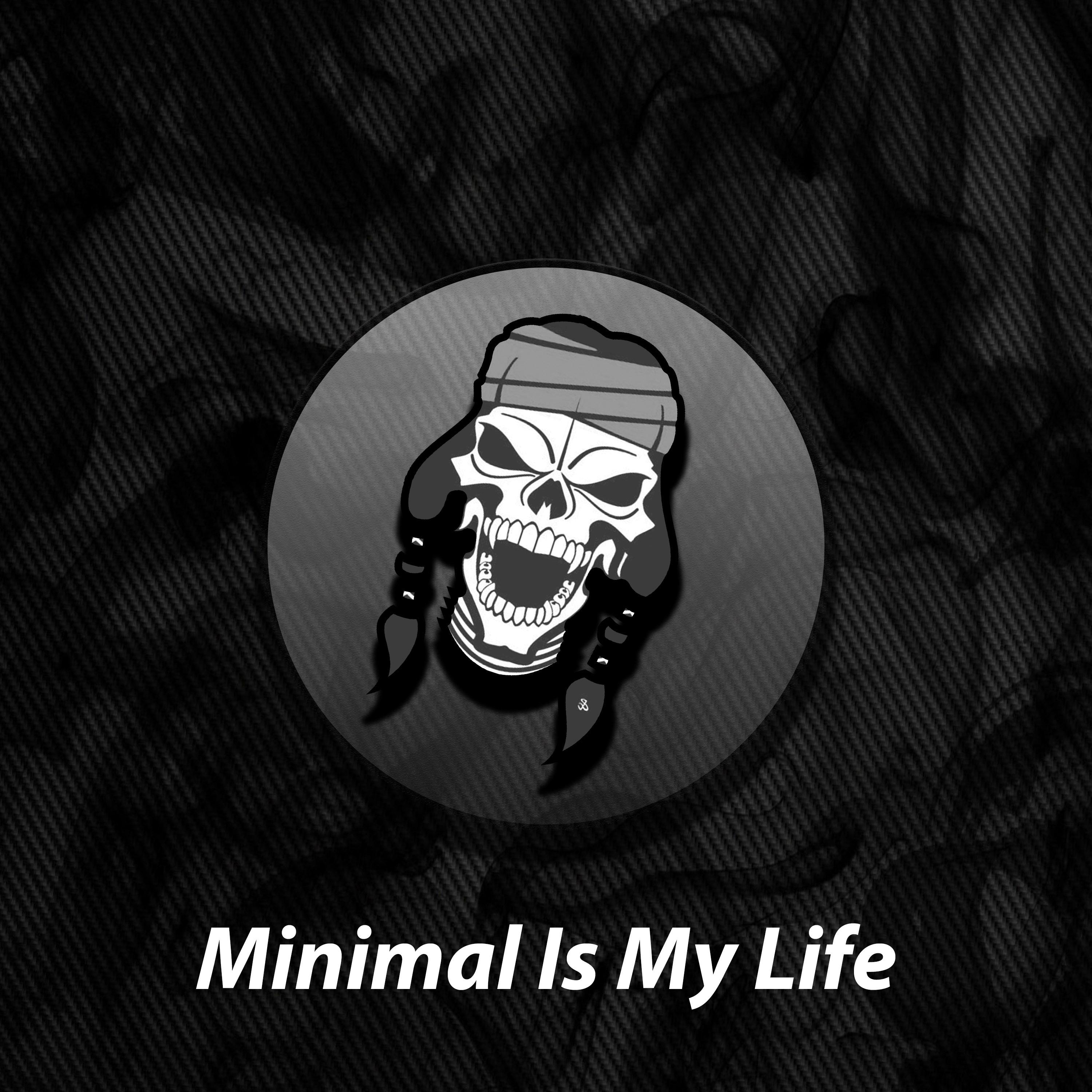 Minimal Is My ife