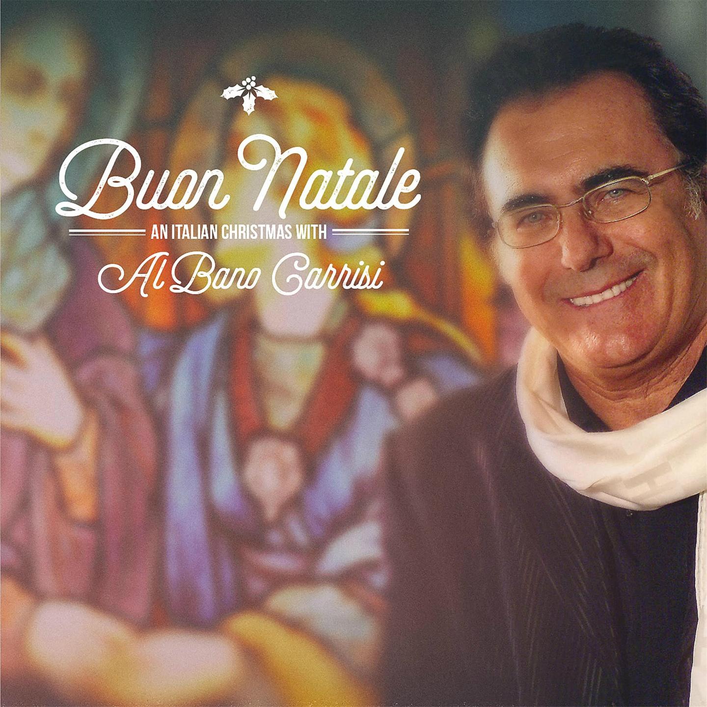 Buon Natale (Una Navidad Italiana con Al Bano Carrisi)