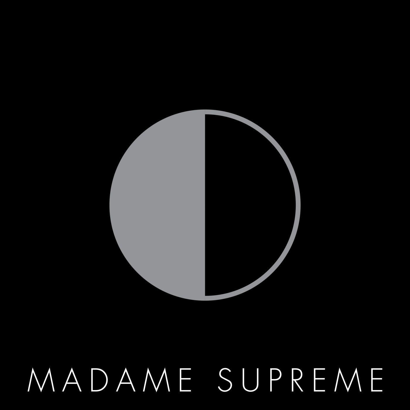 Madame Supreme