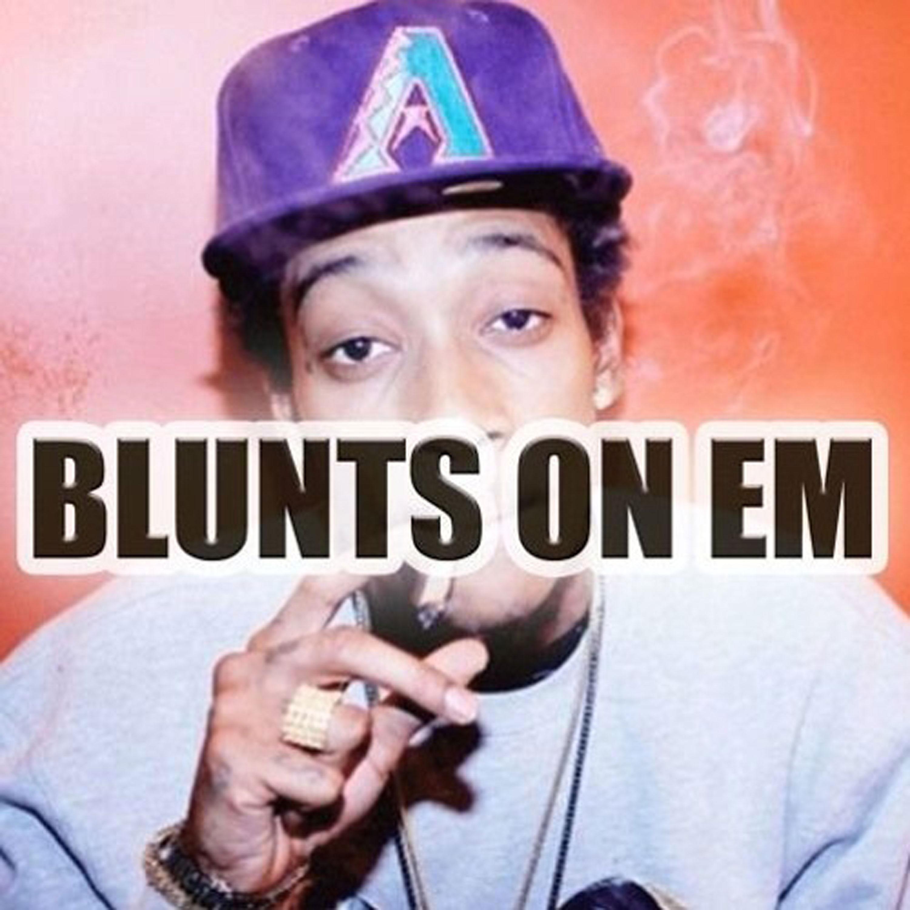 Blunts On Em