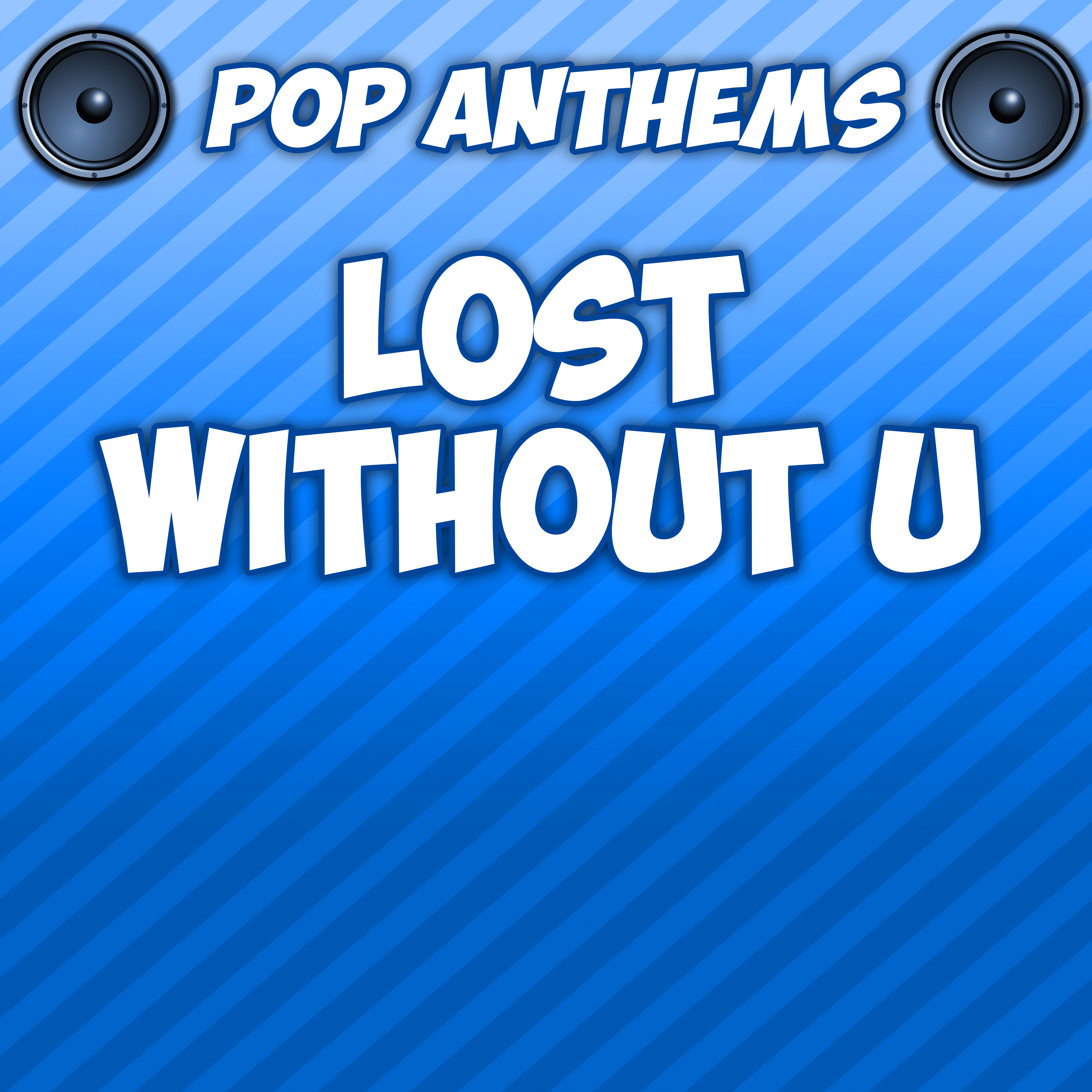 Lost Without U (Intro) [Originally Performed By Robin Thicke]