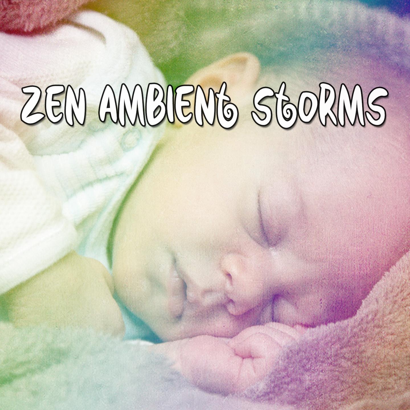 Zen Ambient Storms