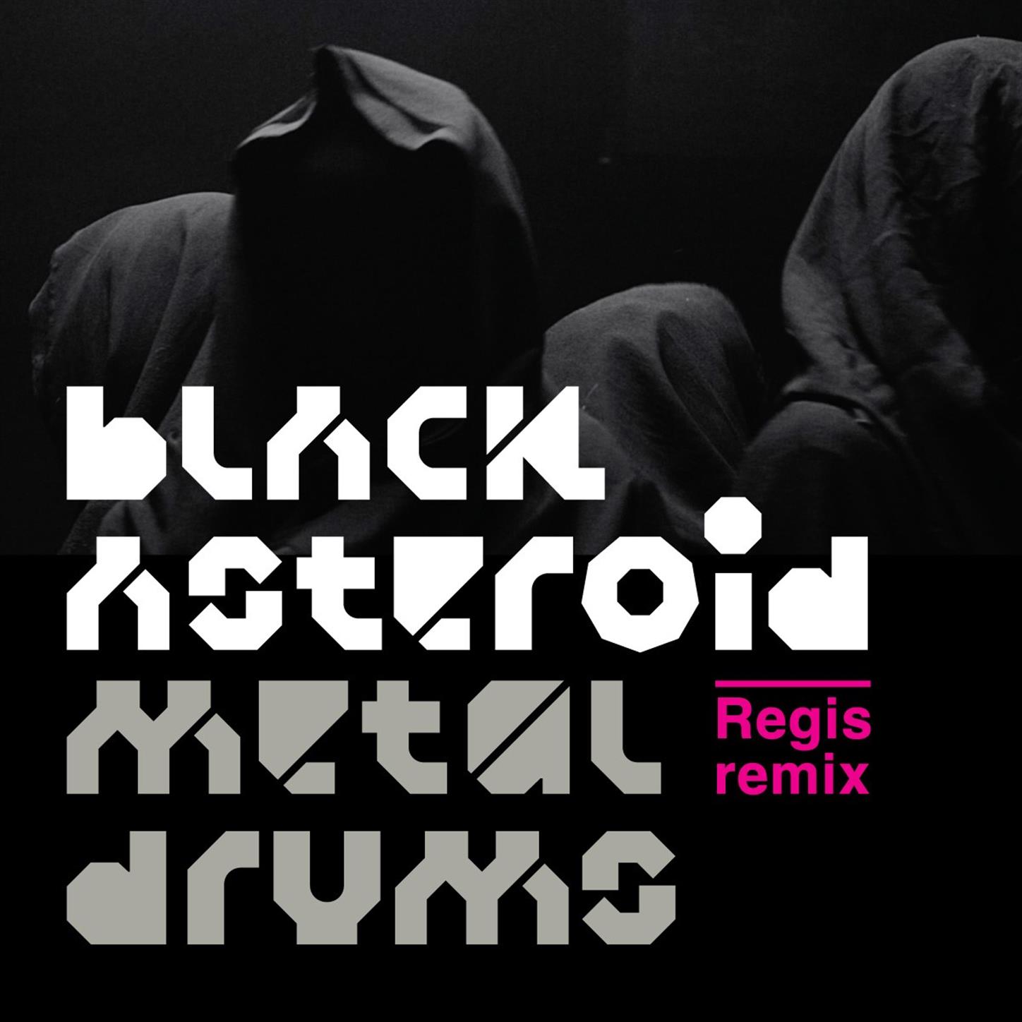 Metal Drums (Regis Remix)