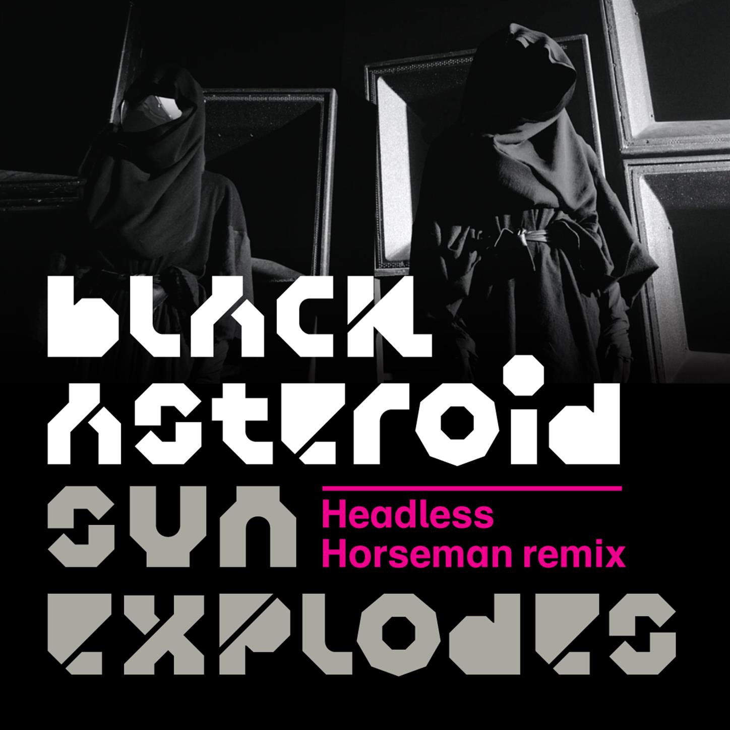 Sun Explodes (feat. Cold Cave) [Headless Horseman Remix]