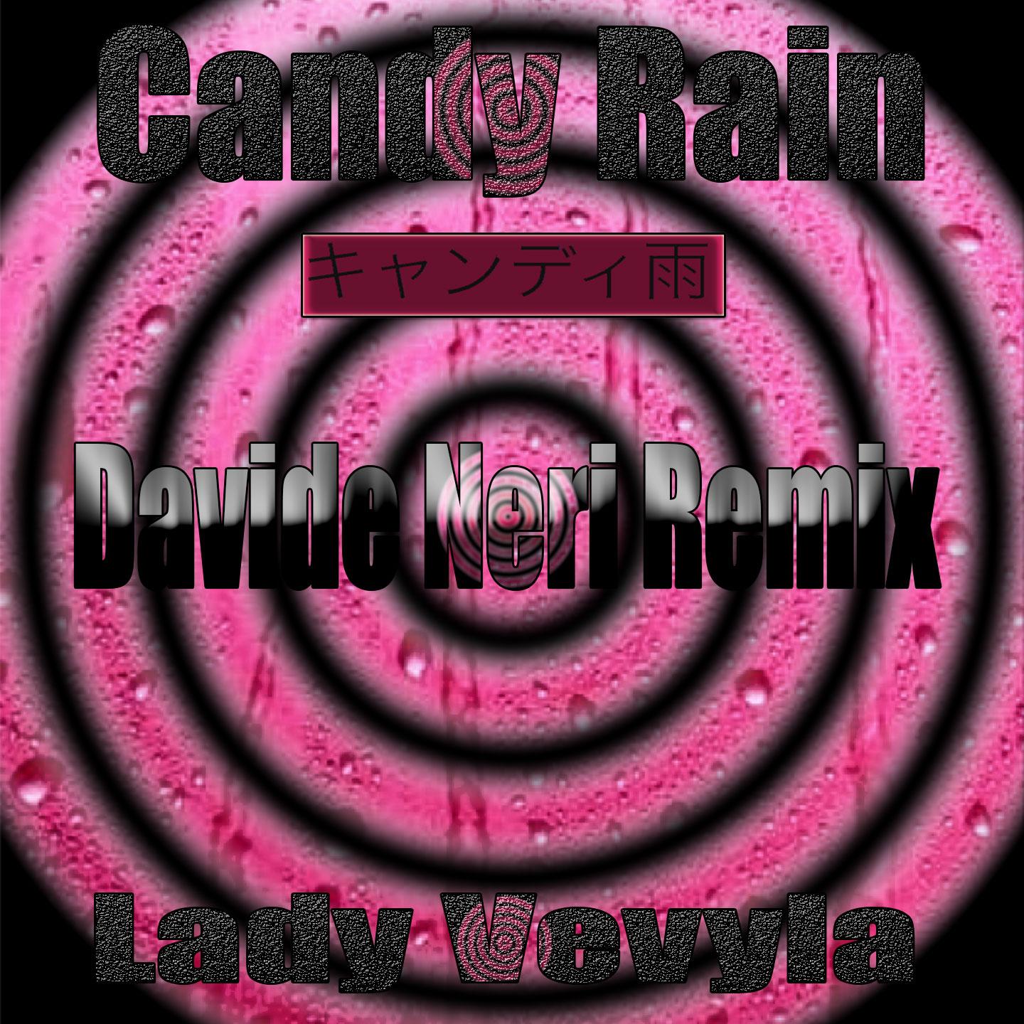 Candy Rain (Davide Neri Remix)