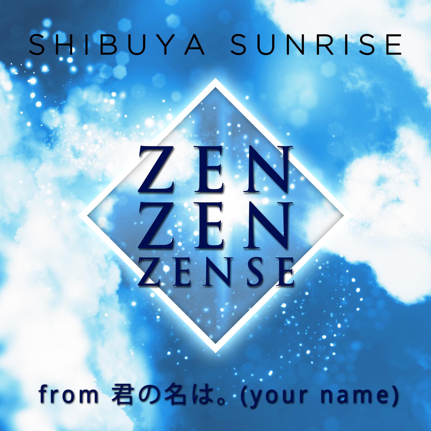 Zen Zen Zense (From "Kimi No Na Wa (Your Name)") (English Language Version)