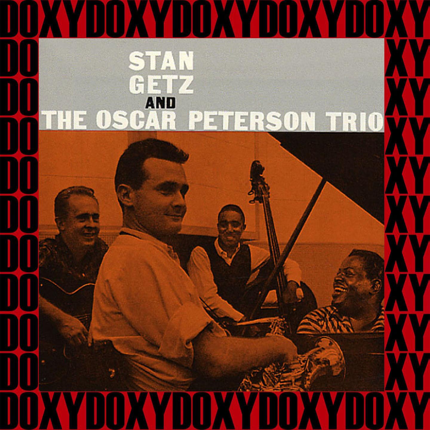 Stan Getz And The Oscar Peterson Trio (Remastered Version) (Doxy Collection)