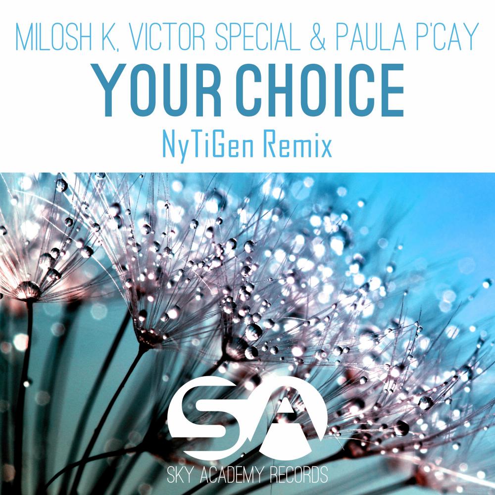 Your Choice (NyTiGen Remix)