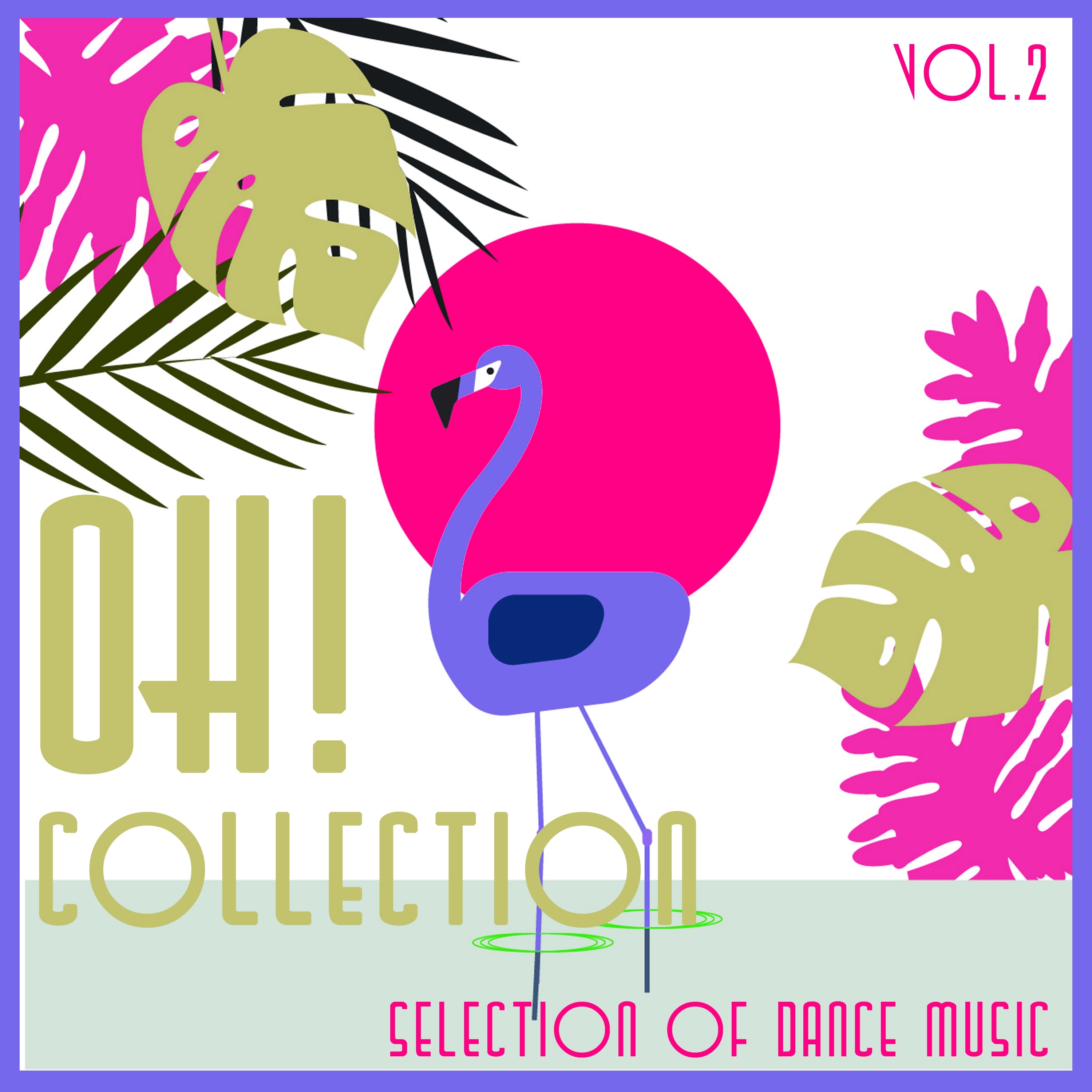 Oh! Collection, Vol. 2 - Only Deep House