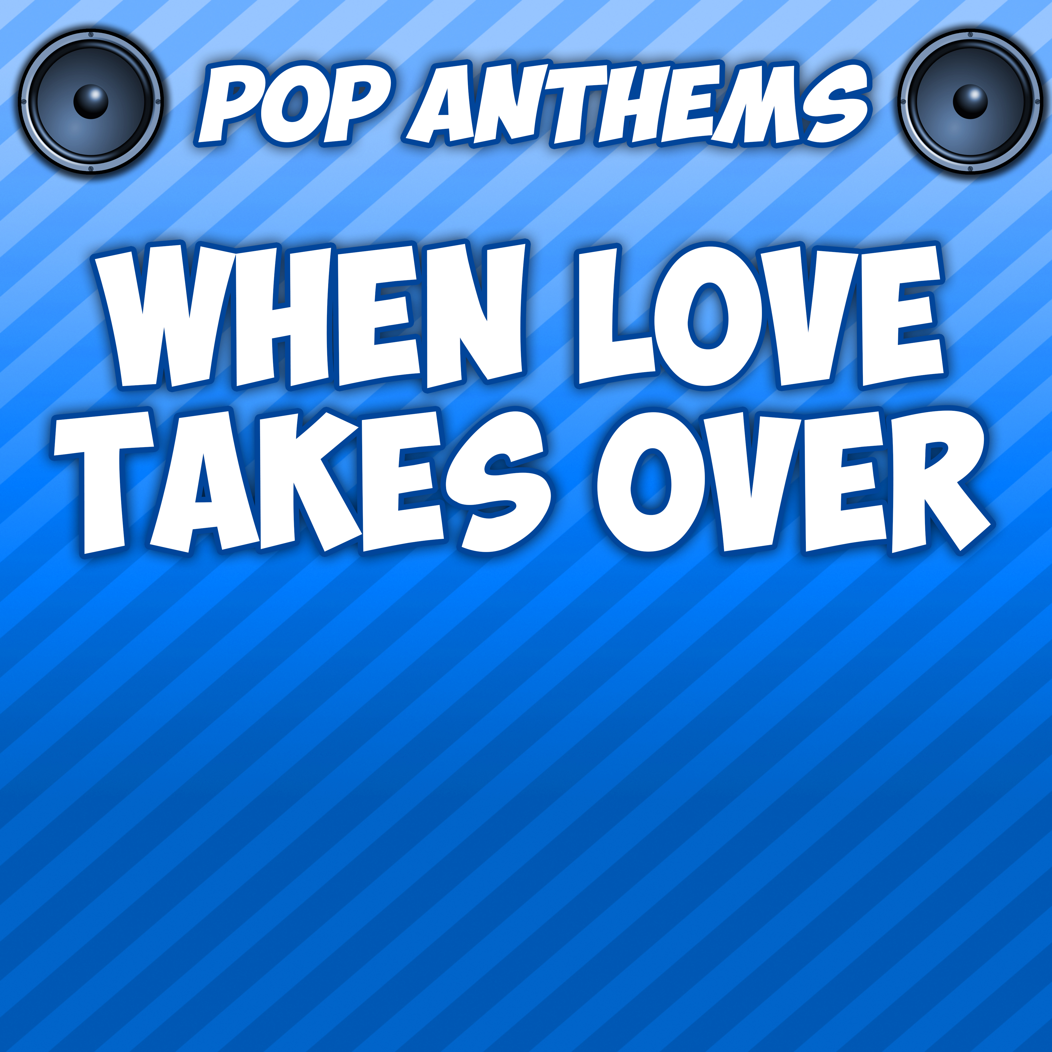 When Love Takes Over (Originally Performed By David Guetta & Kelly Rowland)