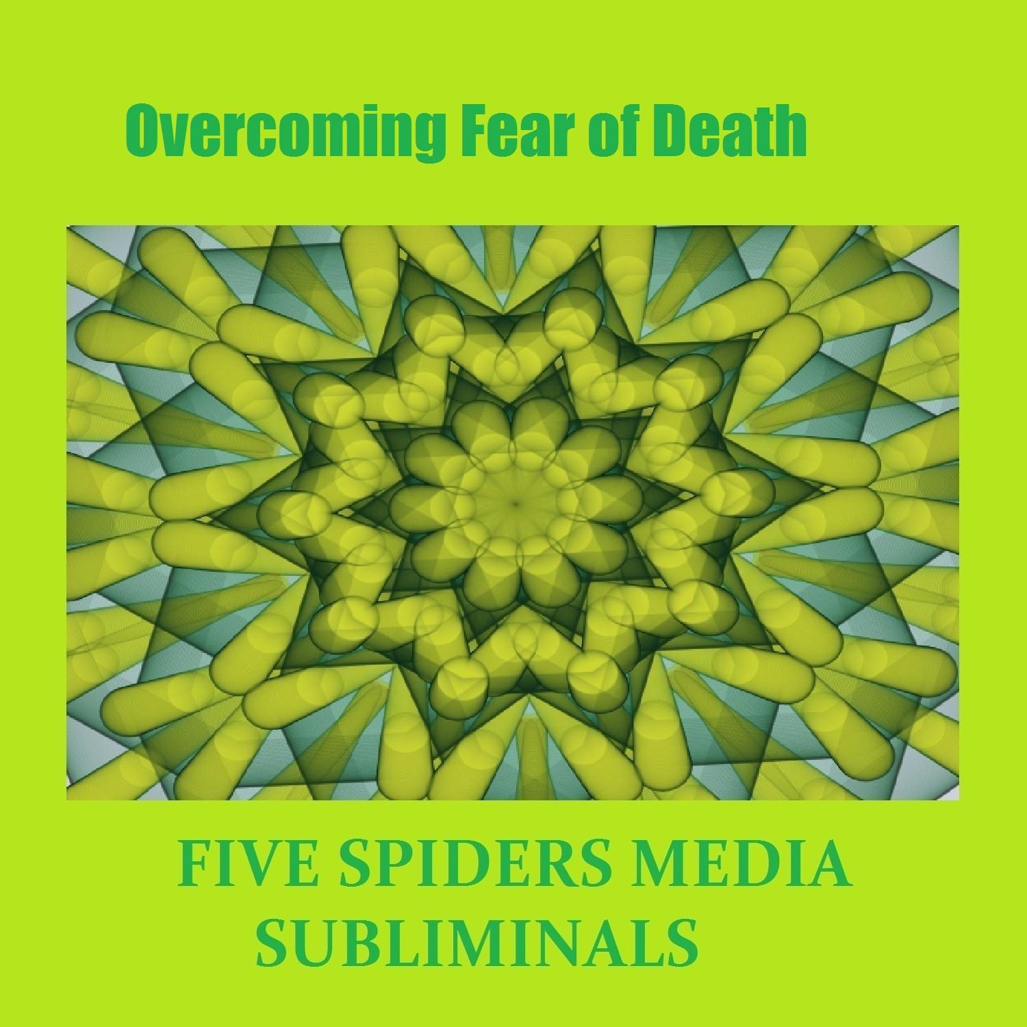 Overcoming Fear of Death