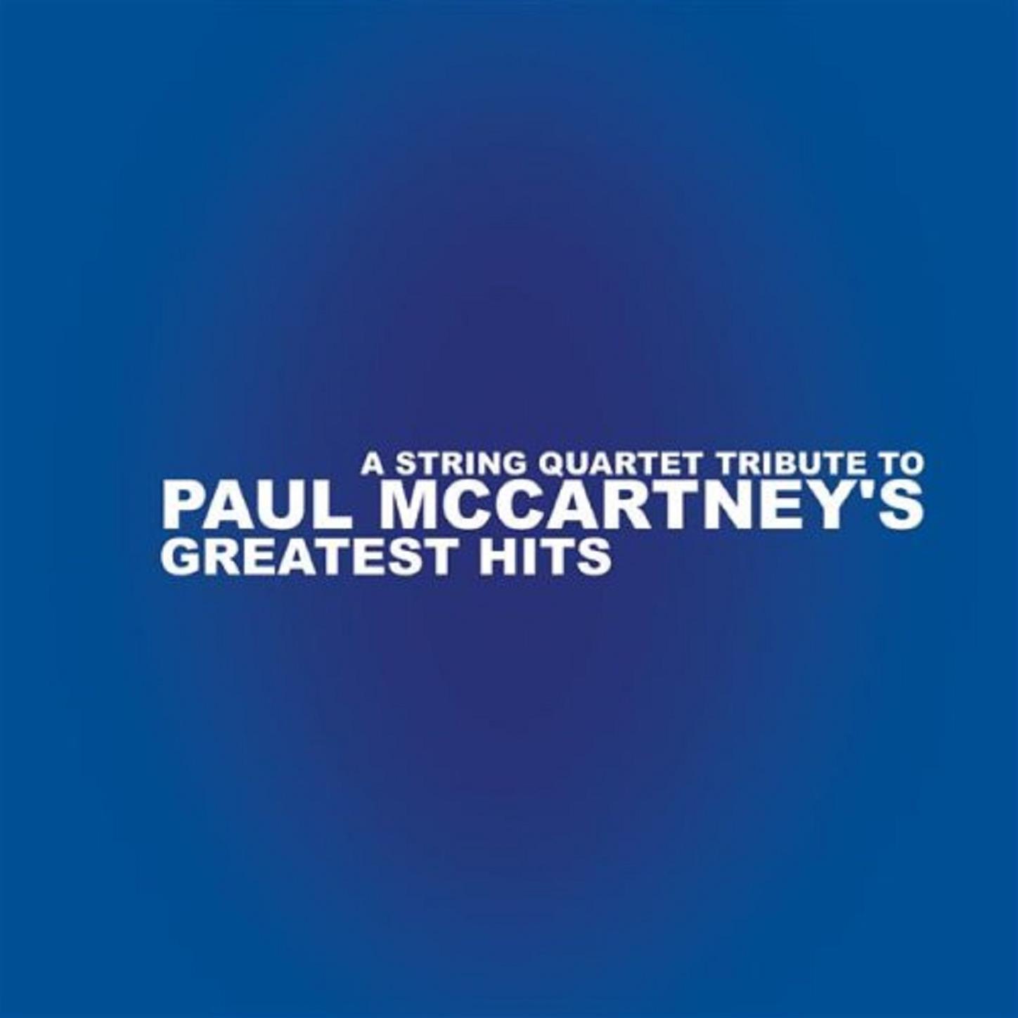 String Quartet Tribute To Paul Mccartney's Greates
