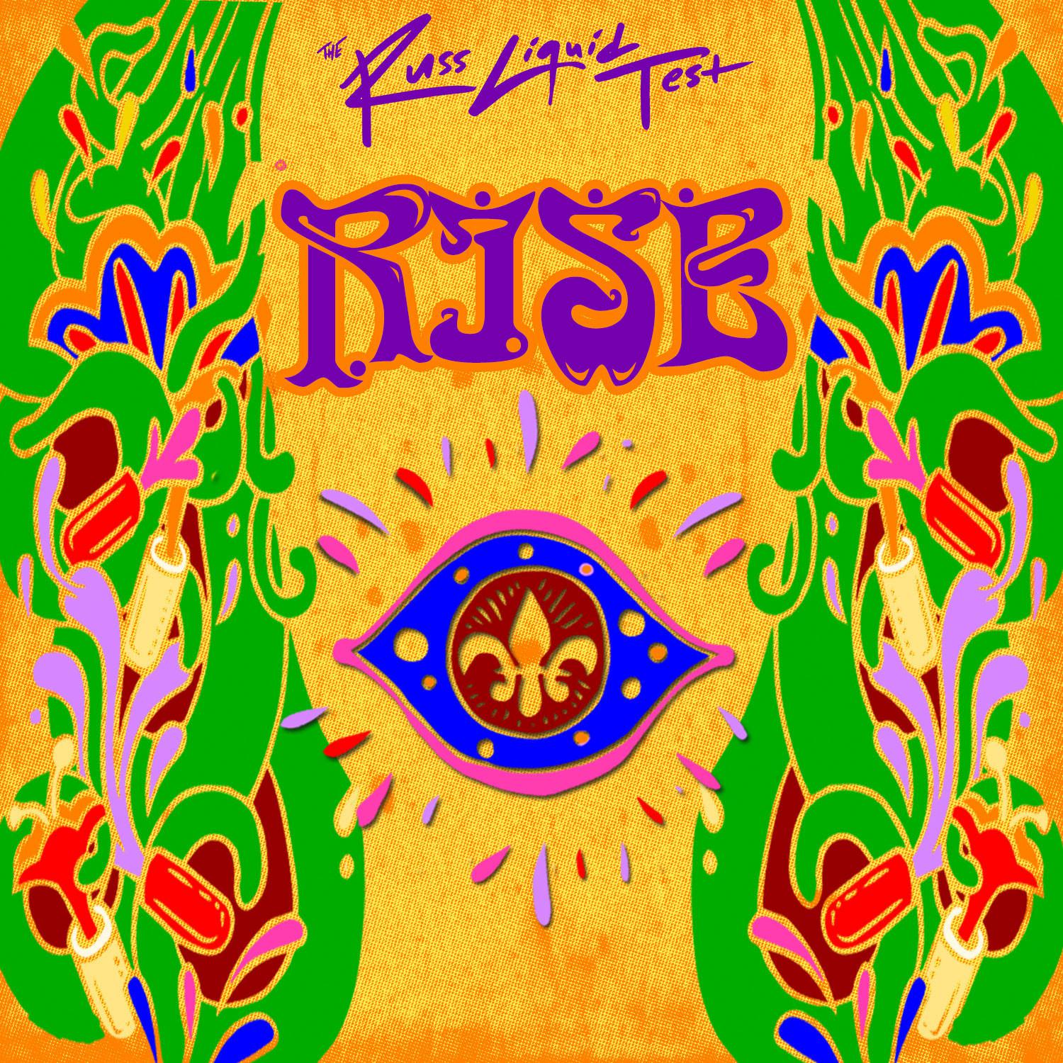 Rise (The Russ Liquid Test)